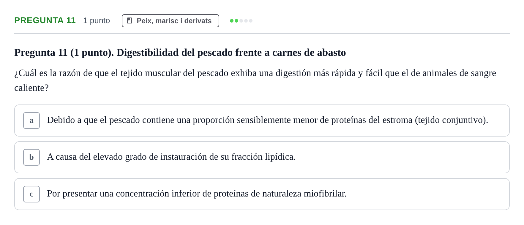 Enunciado: Pregunta 11 · Bromatología Ii UB 2020