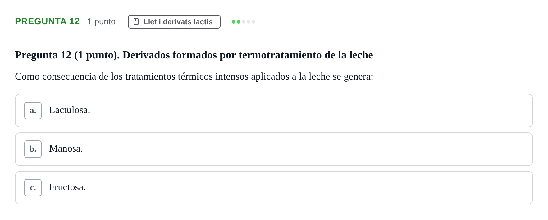 Enunciado: Pregunta 12 · Bromatología Ii UB 2020