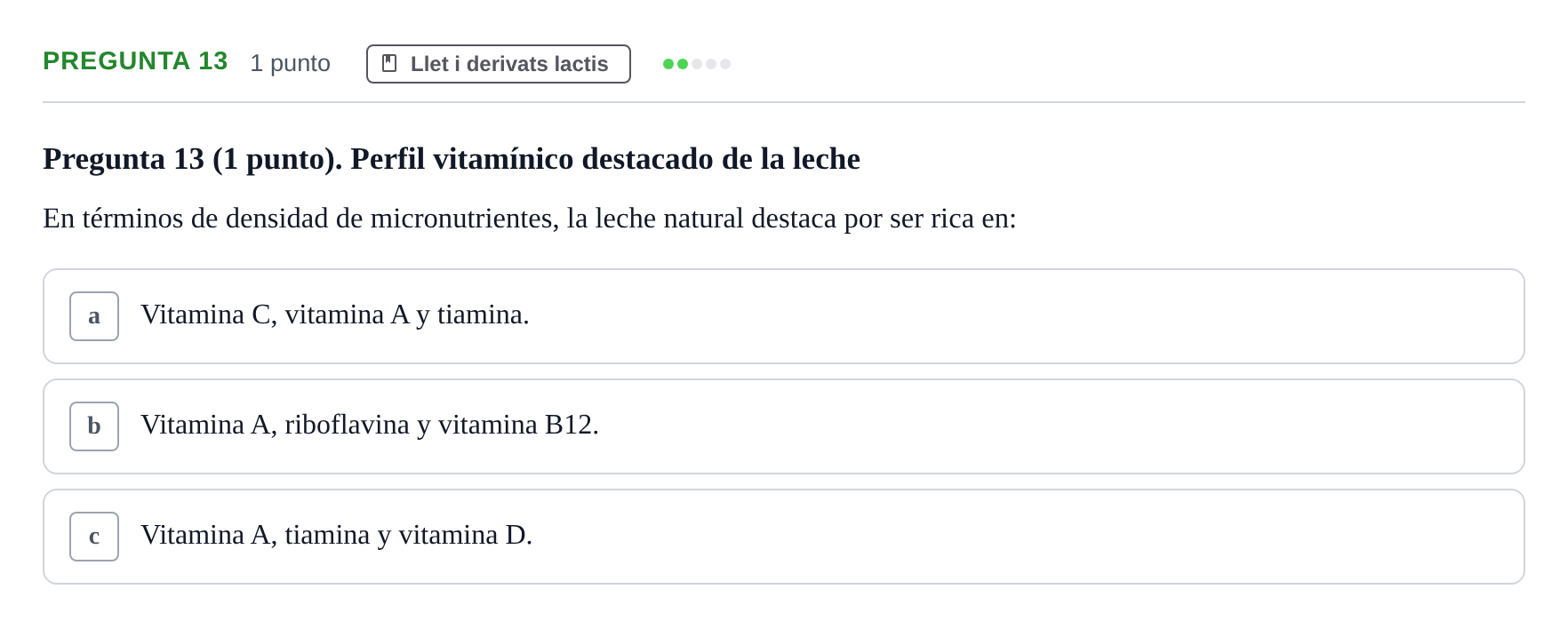 Enunciado: Pregunta 13 · Bromatología Ii UB 2020