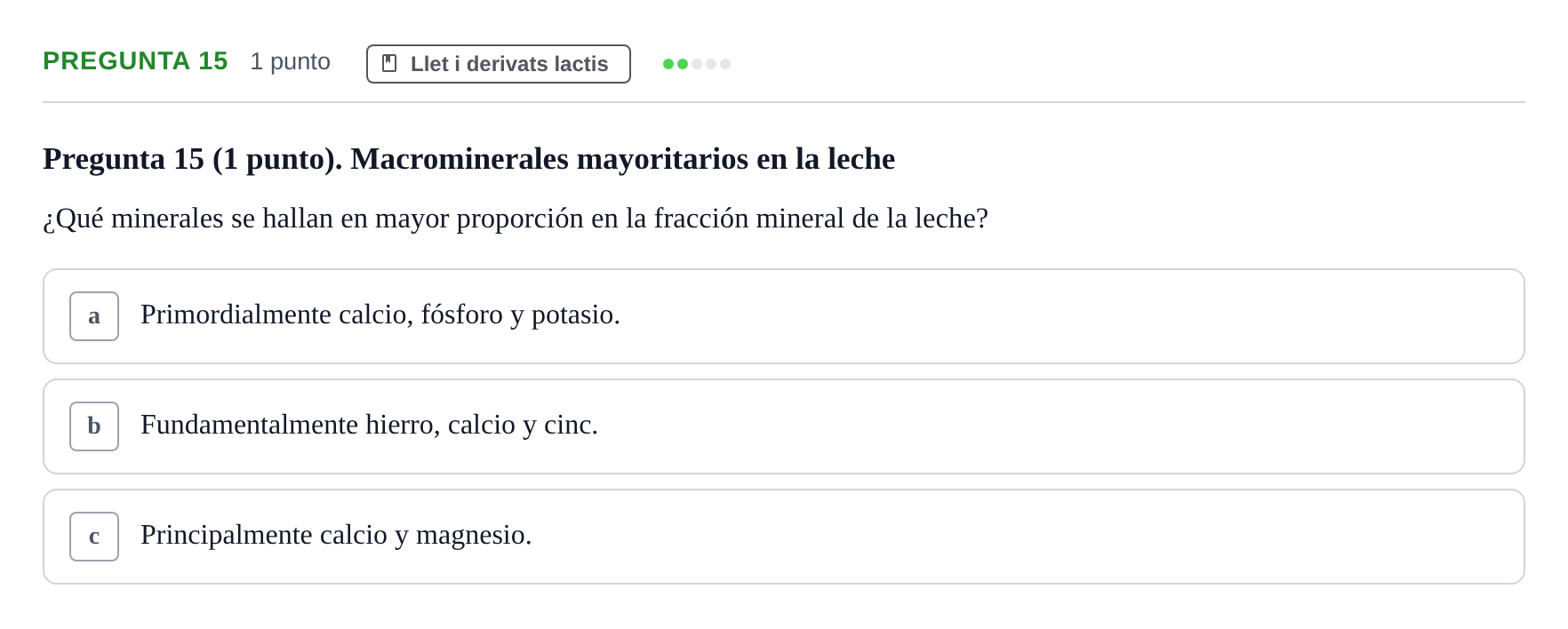 Enunciado: Pregunta 15 · Bromatología Ii UB 2020