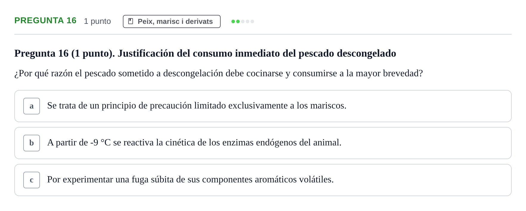 Enunciado: Pregunta 16 · Bromatología Ii UB 2020