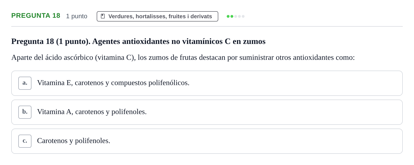Enunciado: Pregunta 18 · Bromatología Ii UB 2020