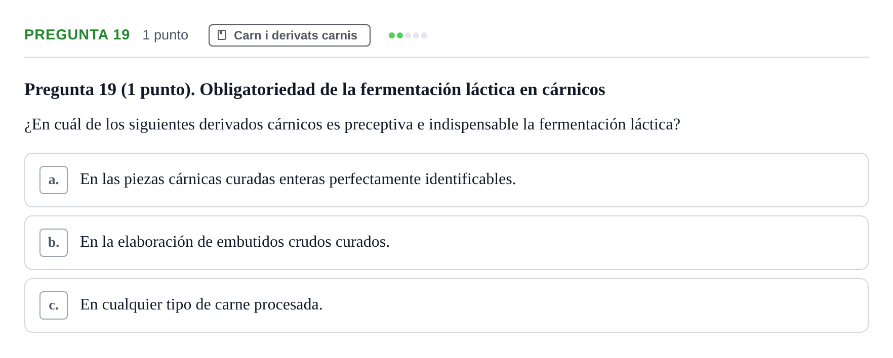 Enunciado: Pregunta 19 · Bromatología Ii UB 2020