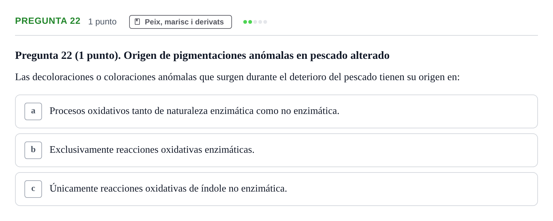 Enunciado: Pregunta 22 · Bromatología Ii UB 2020
