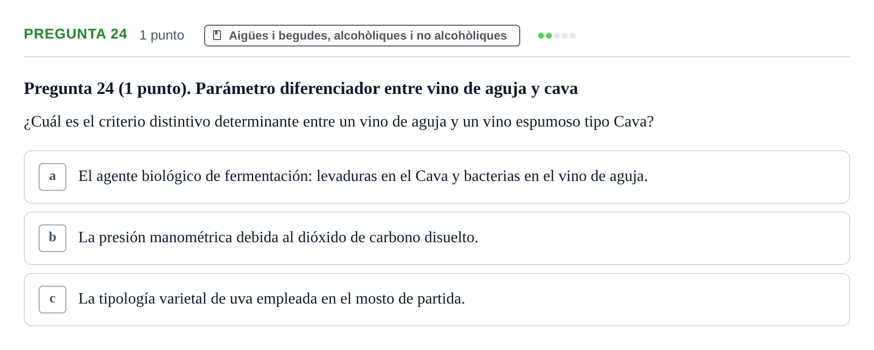 Enunciado: Pregunta 24 · Bromatología Ii UB 2020