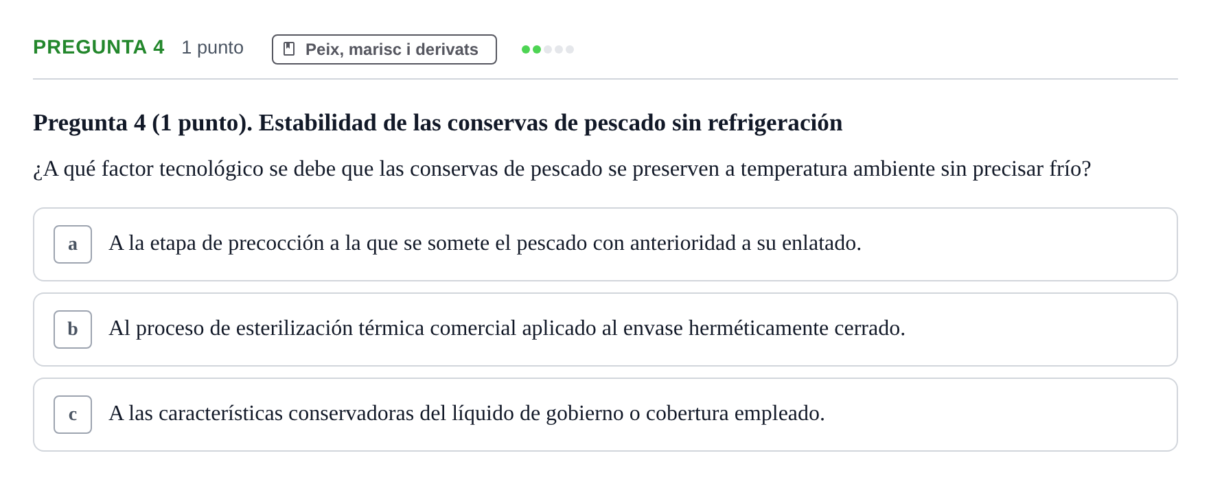 Enunciado: Pregunta 4 · Bromatología Ii UB 2020