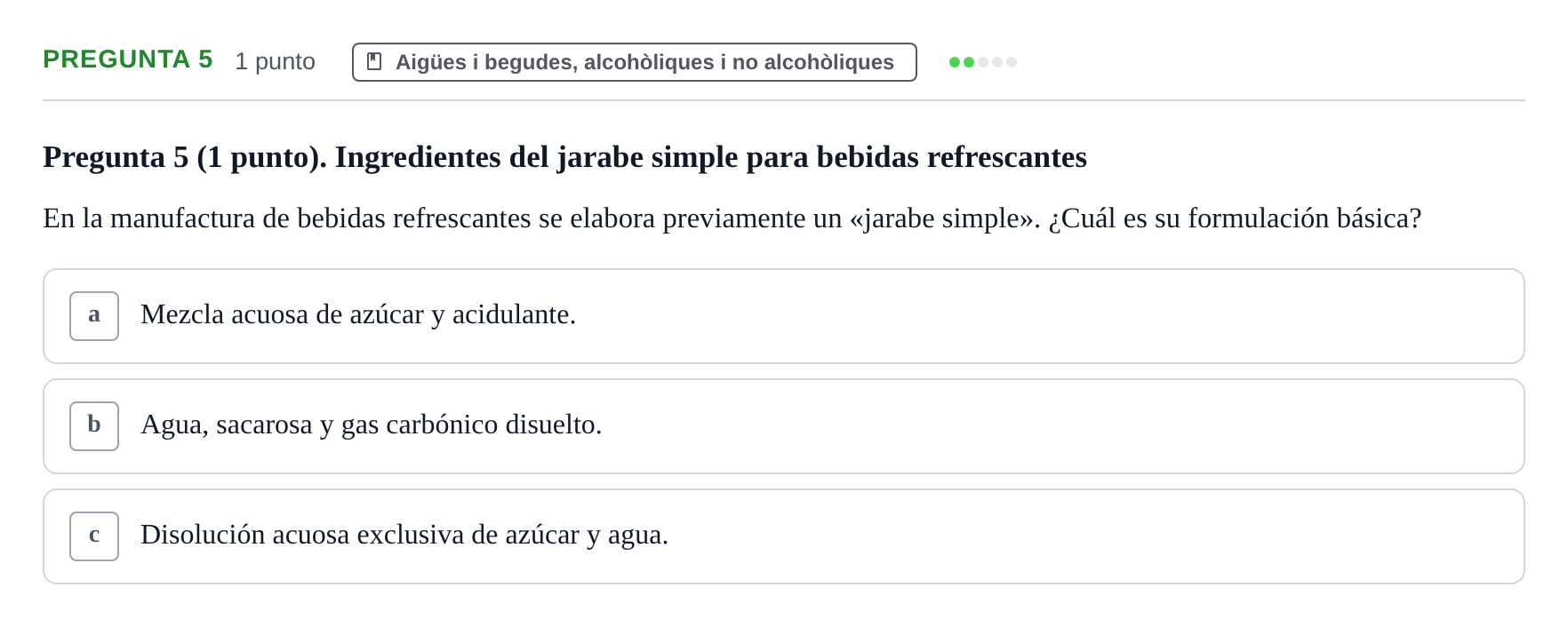 Enunciado: Pregunta 5 · Bromatología Ii UB 2020
