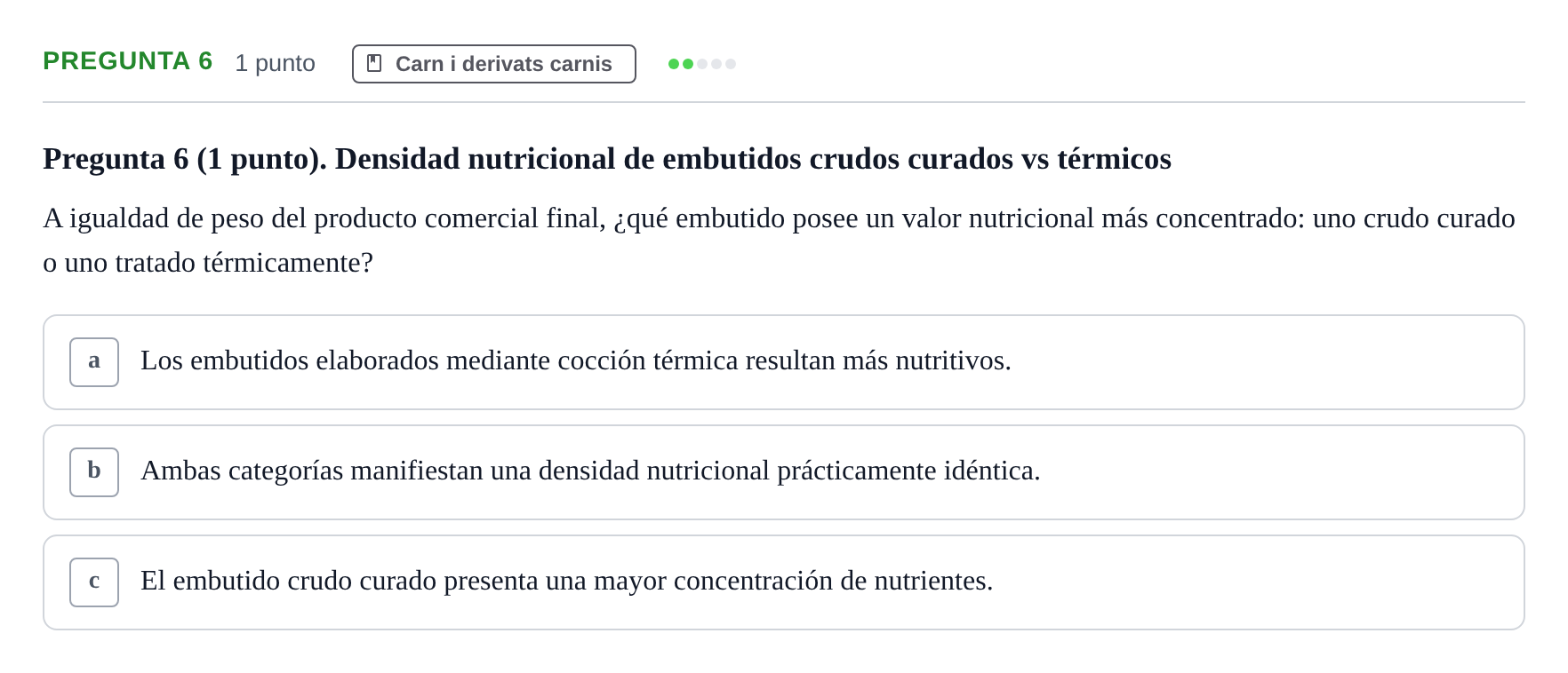 Enunciado: Pregunta 6 · Bromatología Ii UB 2020