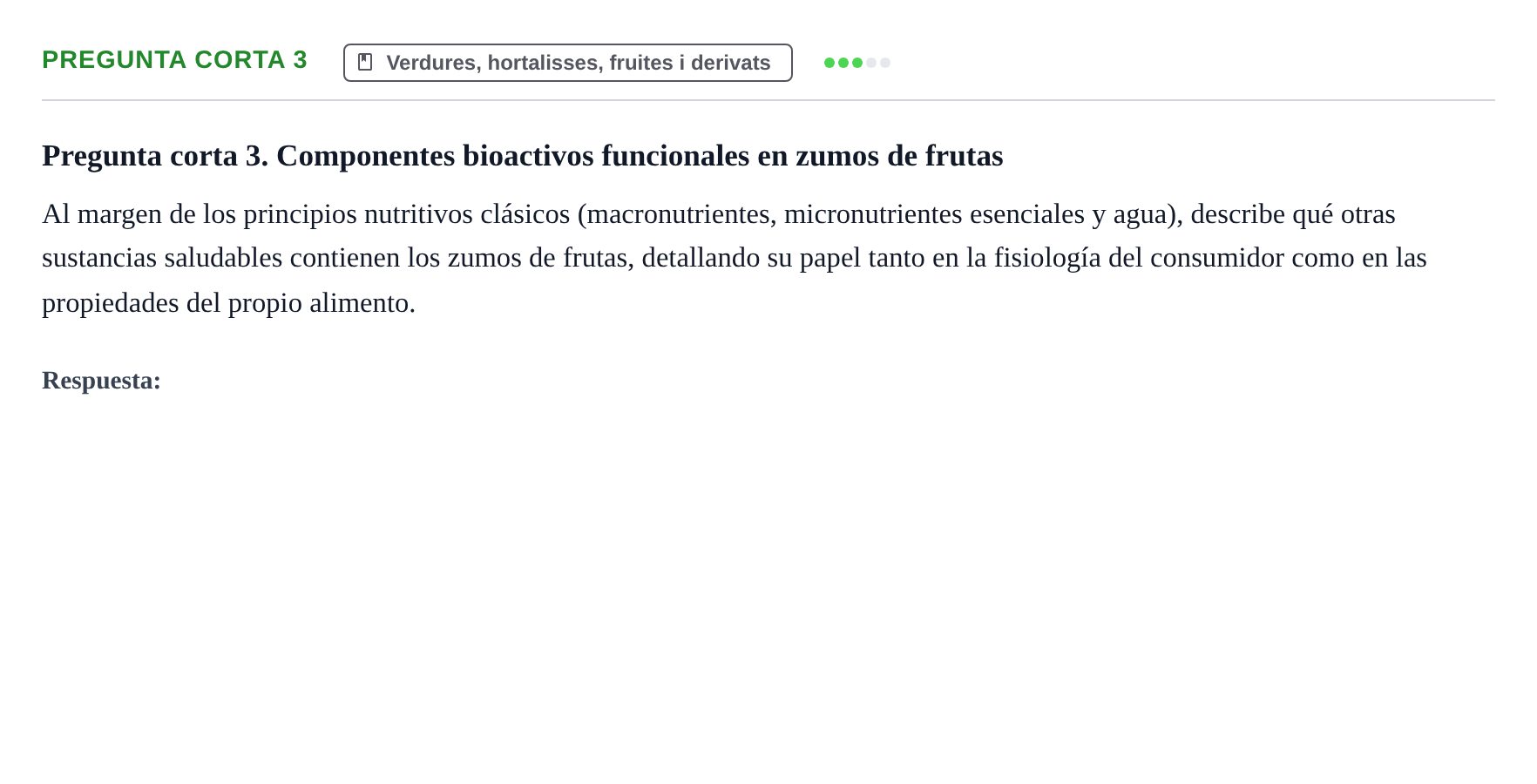 Enunciado: Pregunta corta 3 · Bromatología Ii UB 2020