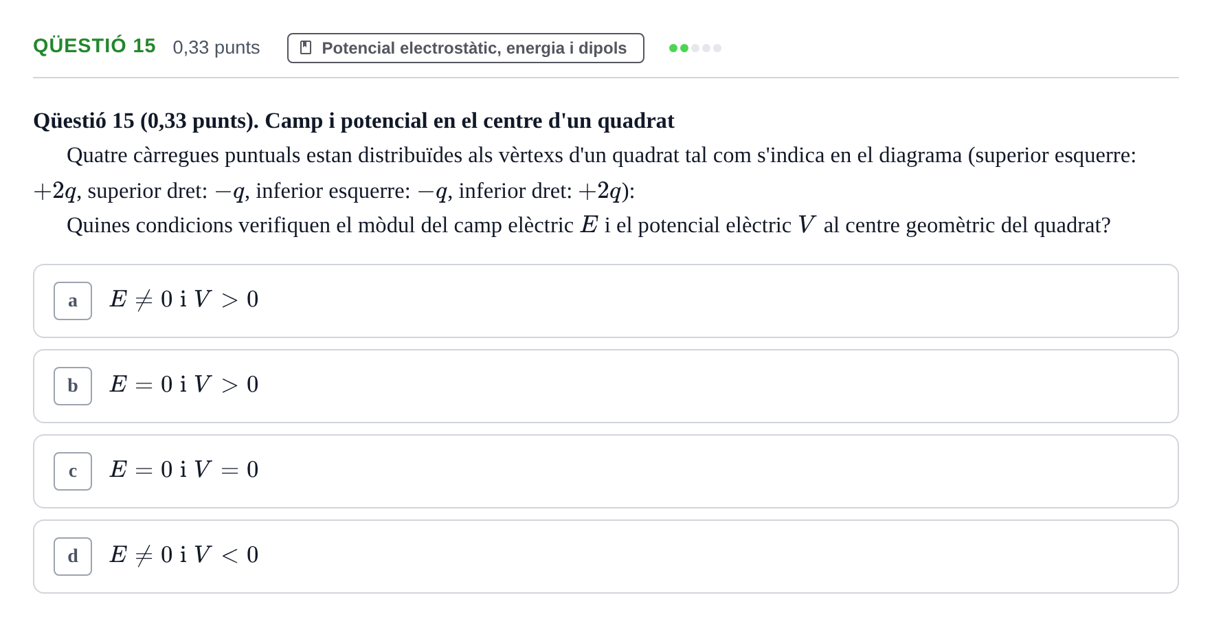 Enunciado: Ejercicio Qüestió 15 · Física UB Juny 2021