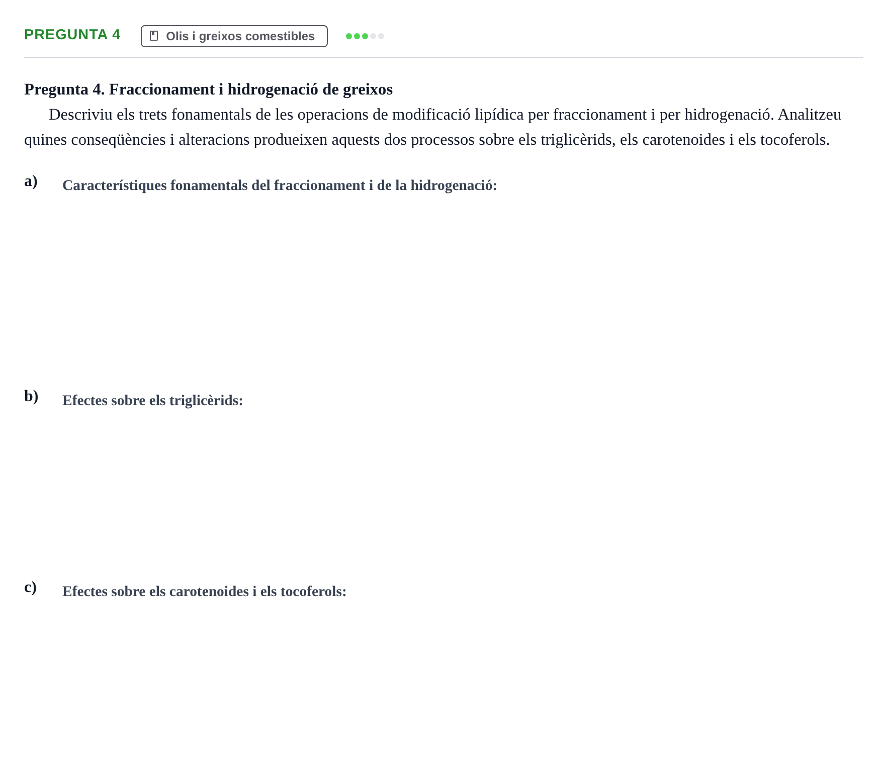 Enunciado: Pregunta 4 · Bromatología Ii UB 2023