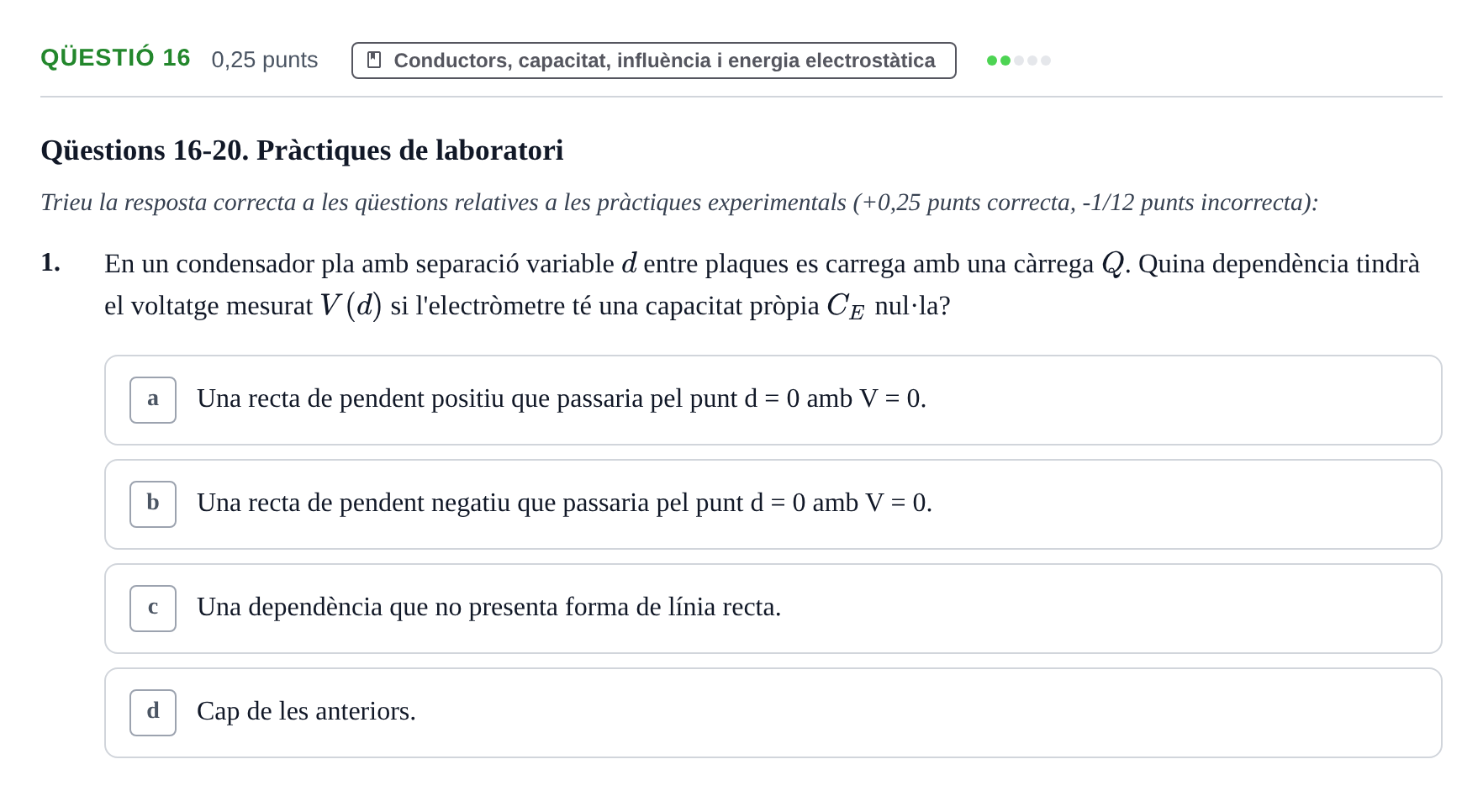 Enunciado: Ejercicio Qüestió 16 · Electromagnetismo UB Juny 2017