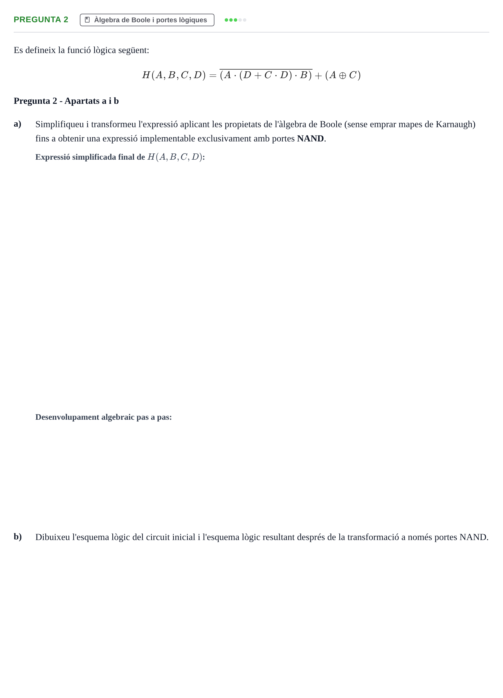 Enunciado: Pregunta 2 - Àlgebra de Boole i portes lògiques · Disseny Digital Bàsic UB 2017