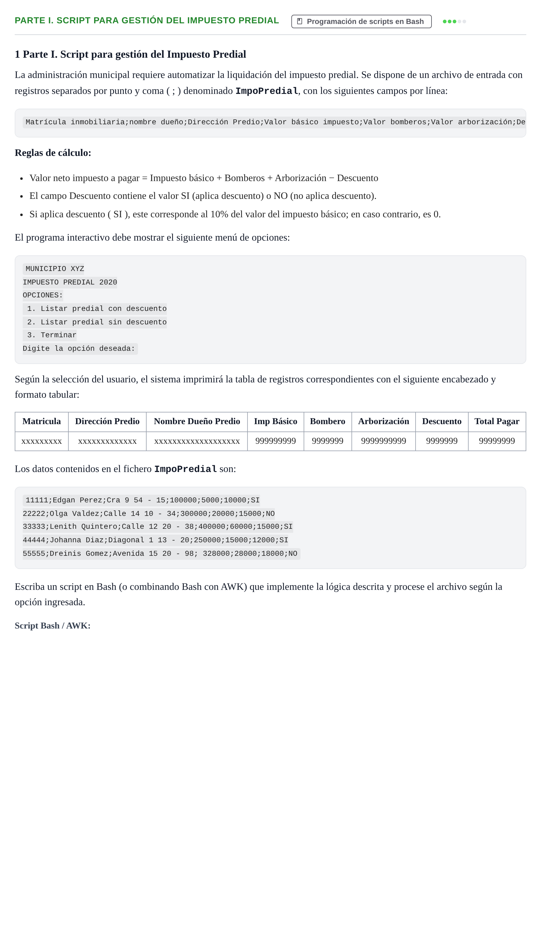 Enunciado: Ejercicio Parte I. Script para gestión del Impuesto Predial · Sistemes Operatius I UB 2020