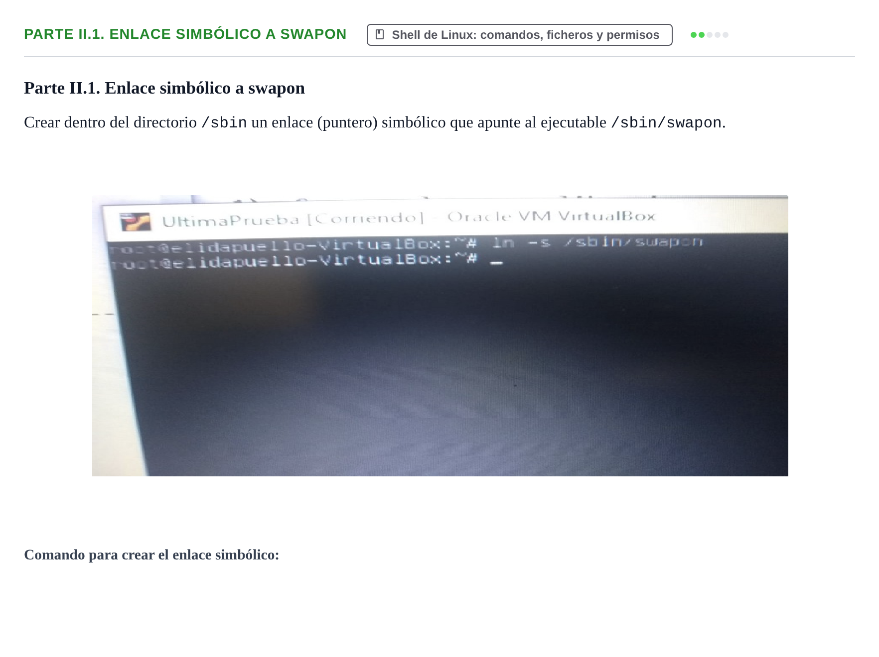 Enunciado: Ejercicio Parte II.1. Enlace simbólico a swapon · Sistemes Operatius I UB 2020