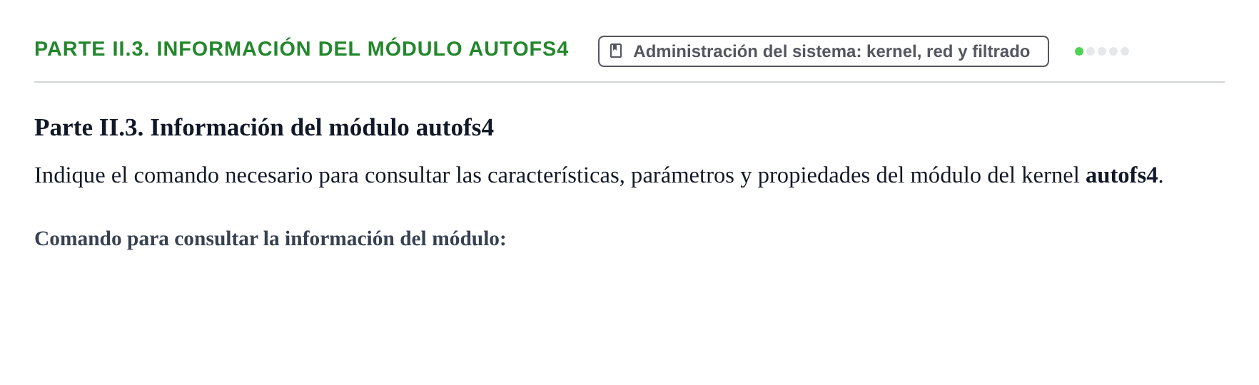Enunciado: Ejercicio Parte II.3. Información del módulo autofs4 · Sistemes Operatius I UB 2020