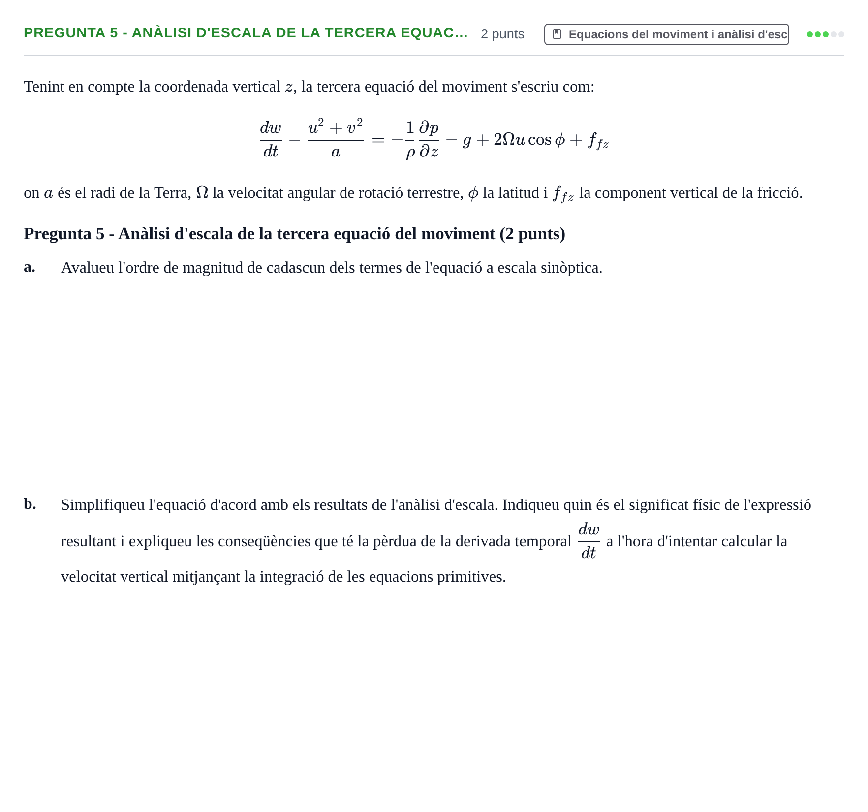 Enunciado: Pregunta 5 - Anàlisi d'escala de la tercera equac… · Meteorología y Climatología UB 2012