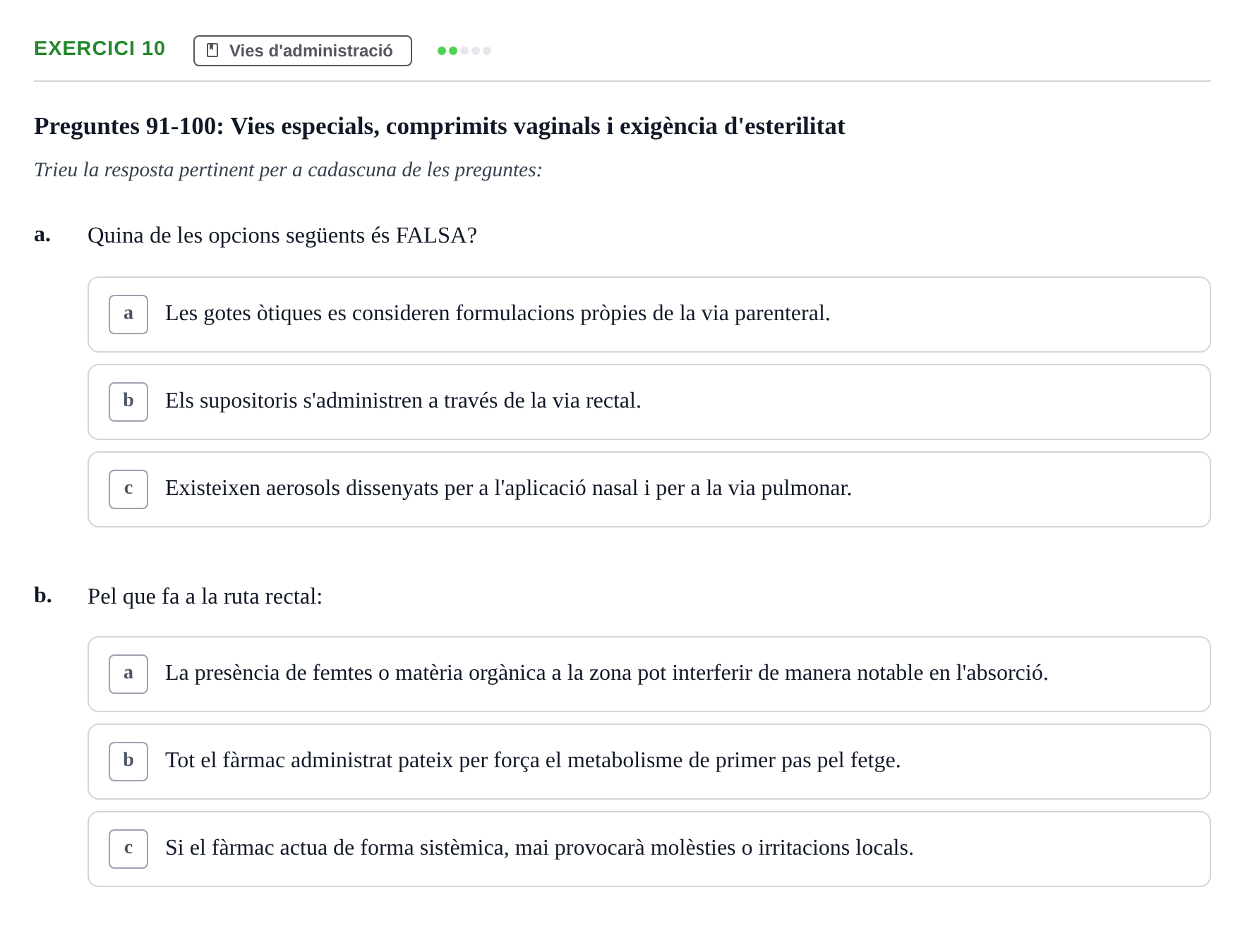 Enunciado: Ejercicio 10 - Vies d'administració · Introducción a la Farmacia Galénica UB Banc de preguntes: Vies d'administració i formes farmacèutiques (Part 1)