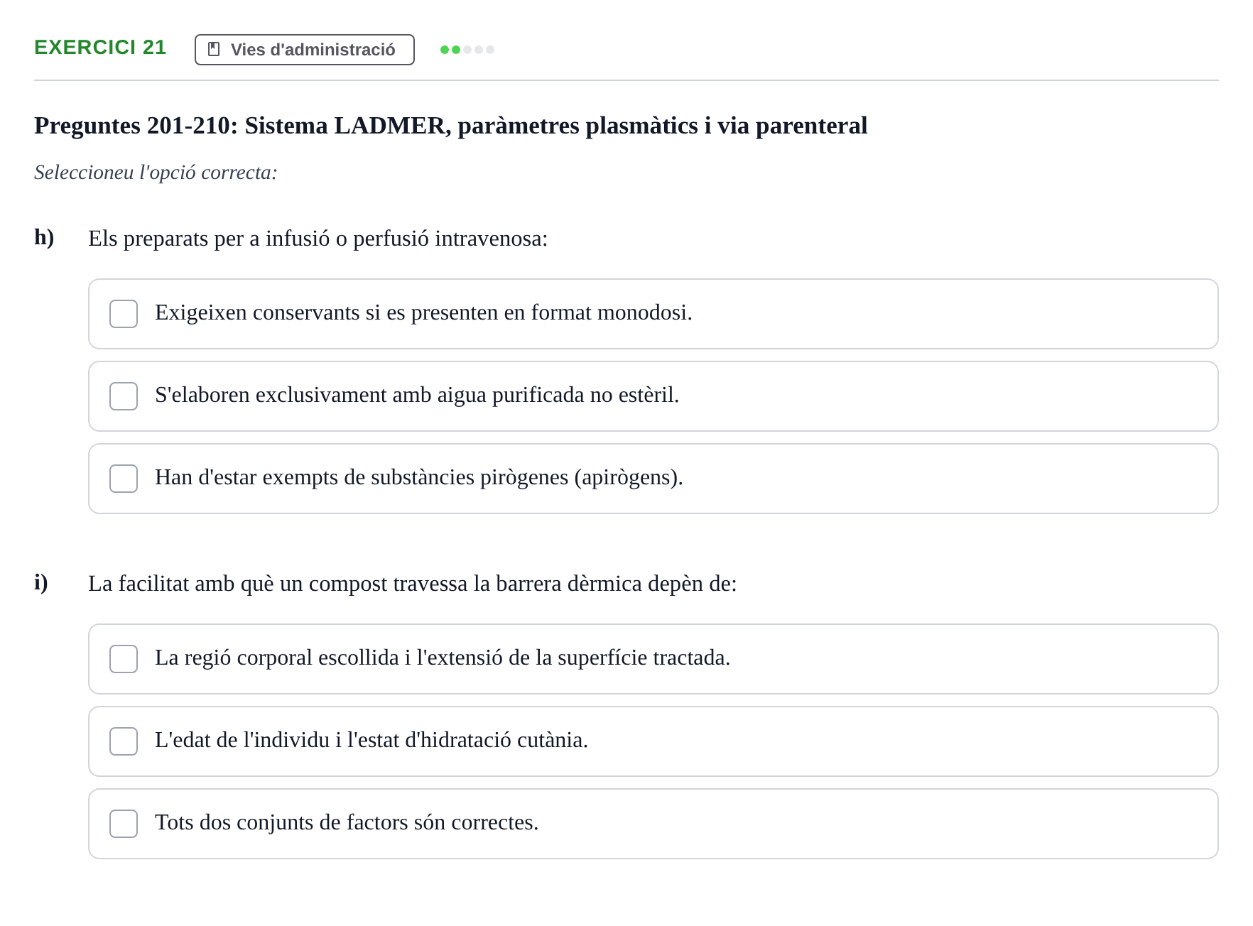Enunciado: Ejercicio 21 - Vies d'administració · Introducción a la Farmacia Galénica UB Banc de preguntes: Vies d'administració i formes farmacèutiques (Part 1)