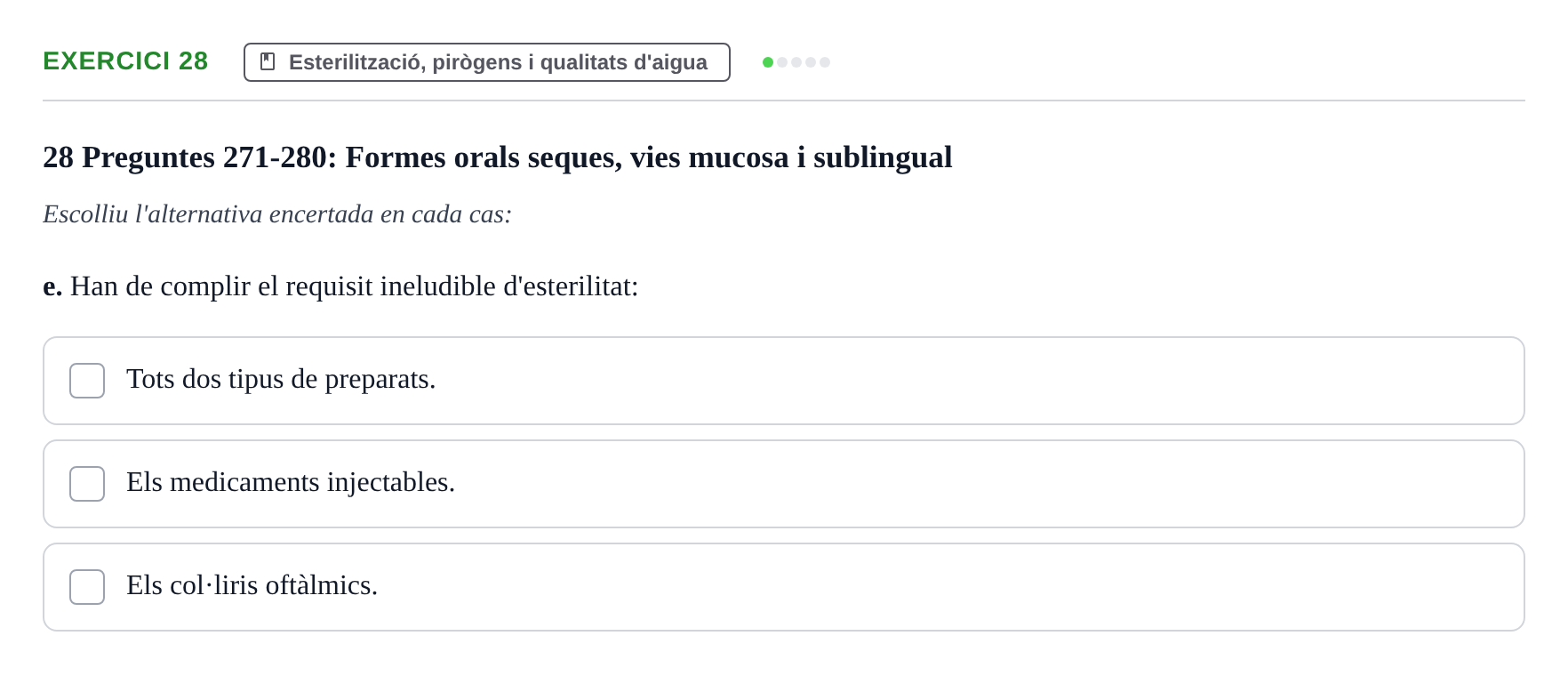 Enunciado: Ejercicio 28 - Esterilització, pirògens i qualitats d'aigua · Introducción a la Farmacia Galénica UB Banc de preguntes: Vies d'administració i formes farmacèutiques (Part 1)
