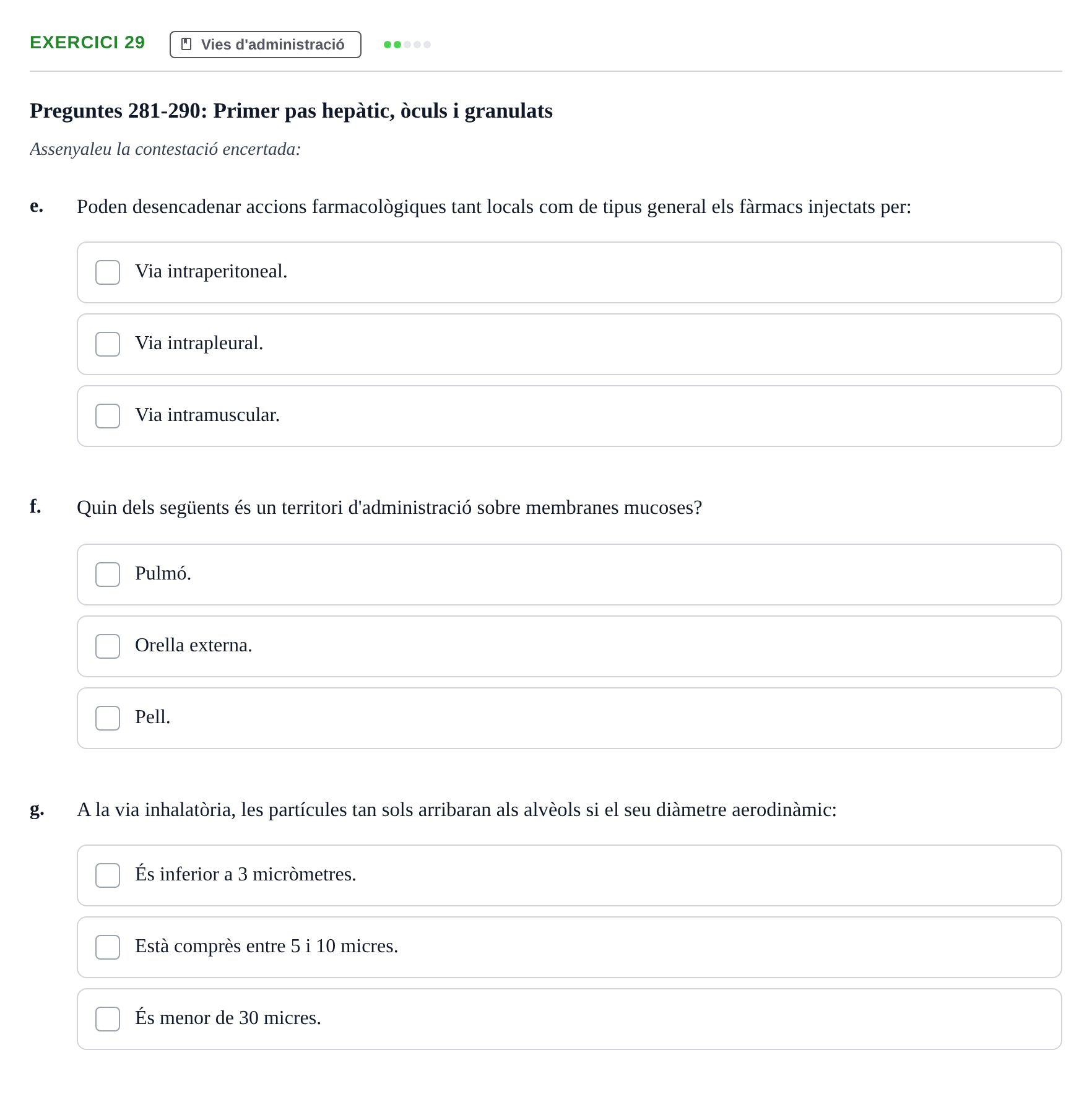 Enunciado: Ejercicio 29 - Vies d'administració · Introducción a la Farmacia Galénica UB Banc de preguntes: Vies d'administració i formes farmacèutiques (Part 1)