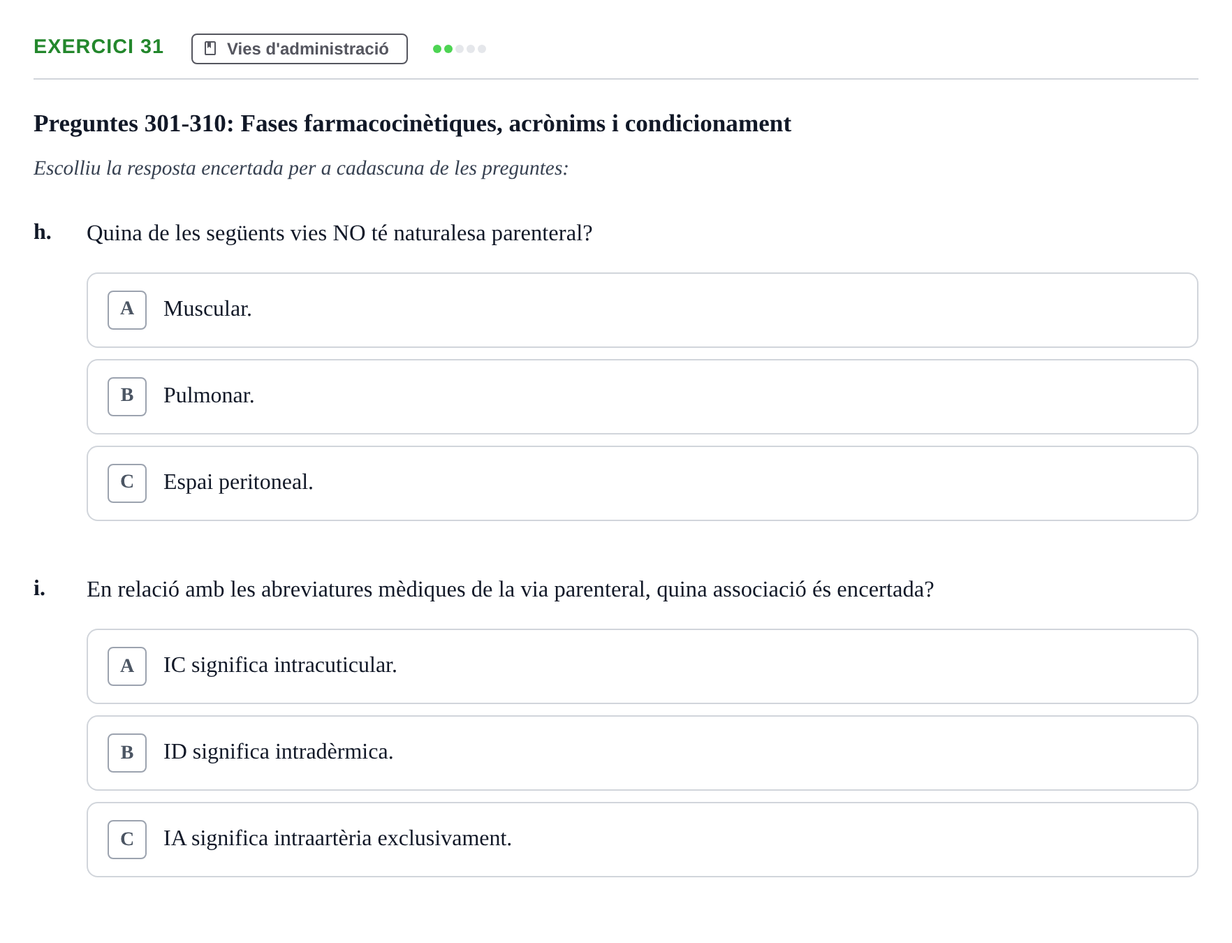 Enunciado: Ejercicio 31 - Vies d'administració · Introducción a la Farmacia Galénica UB Banc de preguntes: Vies d'administració i formes farmacèutiques (Part 1)