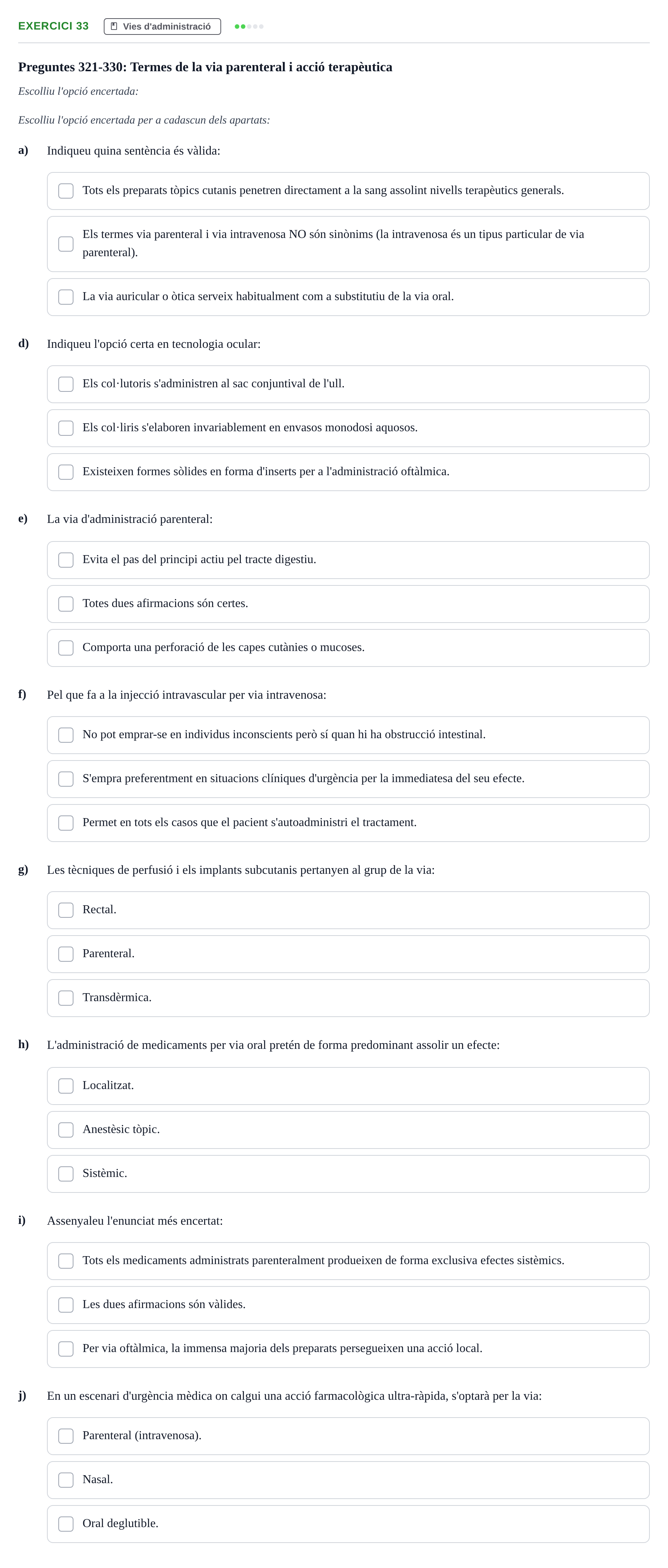 Enunciado: Ejercicio 33 - Vies d'administració · Introducción a la Farmacia Galénica UB Banc de preguntes: Vies d'administració i formes farmacèutiques (Part 1)