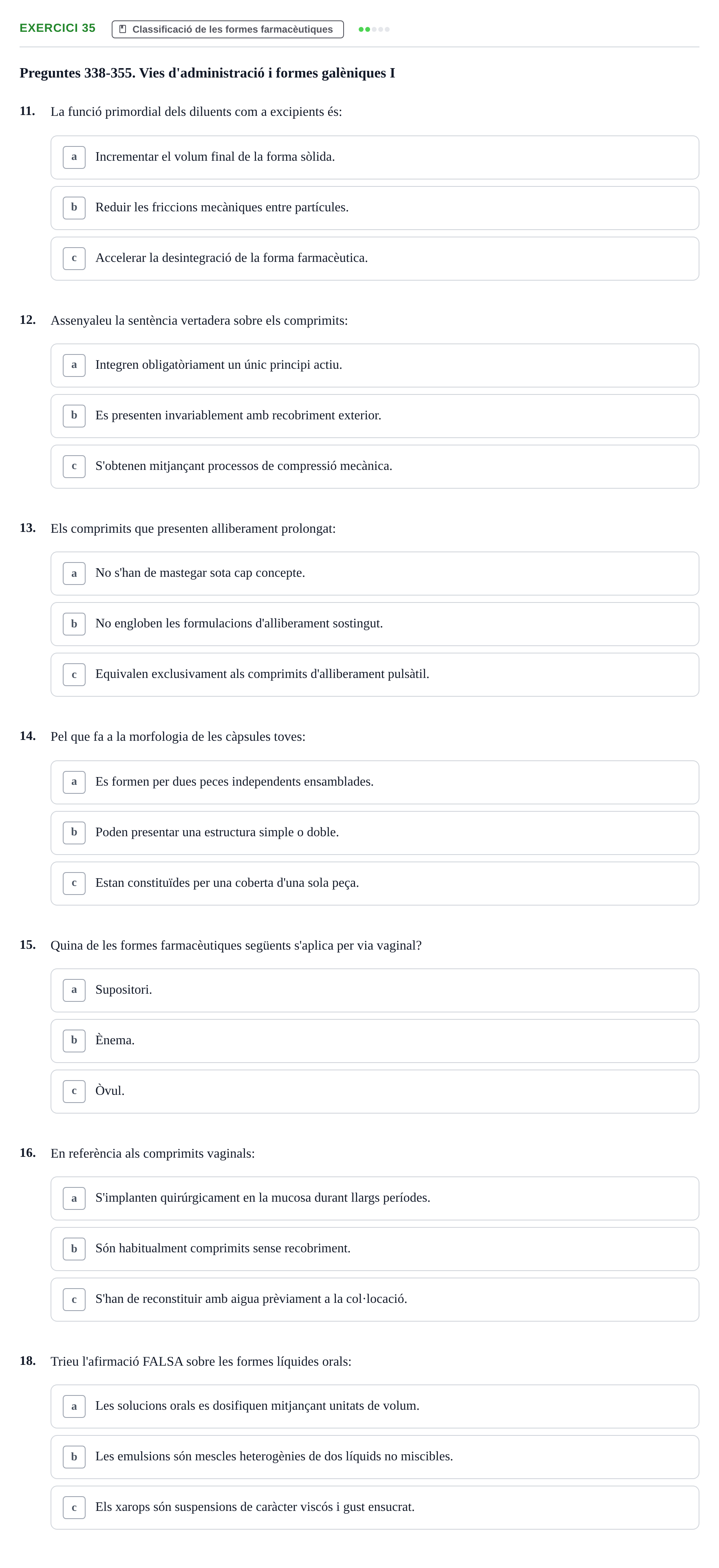 Enunciado: Ejercicio 35 - Classificació de les formes farmacèutiques · Introducción a la Farmacia Galénica UB Banc de preguntes: Vies d'administració i formes farmacèutiques (Part 1)