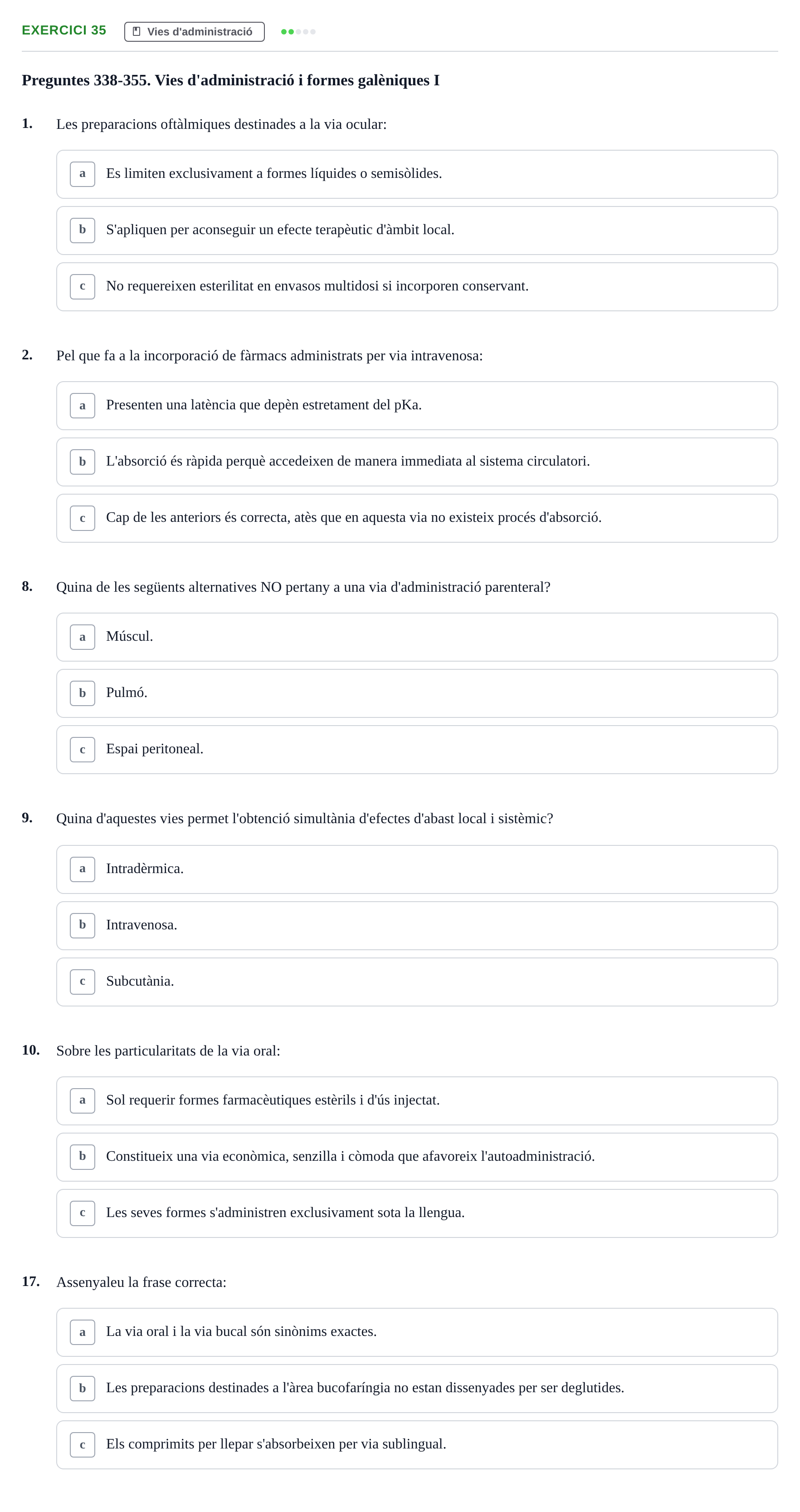Enunciado: Ejercicio 35 - Vies d'administració · Introducción a la Farmacia Galénica UB Banc de preguntes: Vies d'administració i formes farmacèutiques (Part 1)