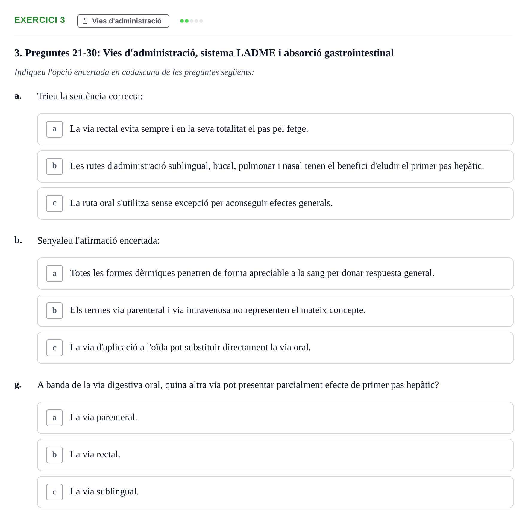Enunciado: Ejercicio 3 - Vies d'administració · Introducción a la Farmacia Galénica UB Banc de preguntes: Vies d'administració i formes farmacèutiques (Part 1)
