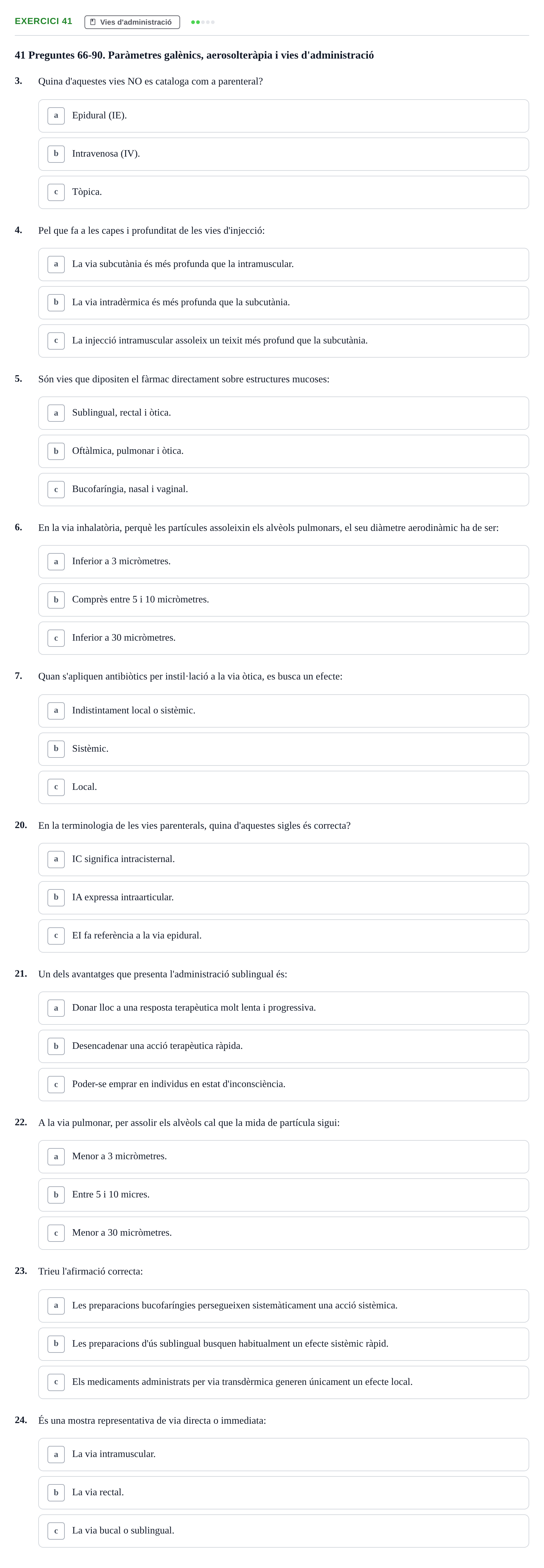 Enunciado: Ejercicio 41 - Vies d'administració · Introducción a la Farmacia Galénica UB Banc de preguntes: Vies d'administració i formes farmacèutiques (Part 1)