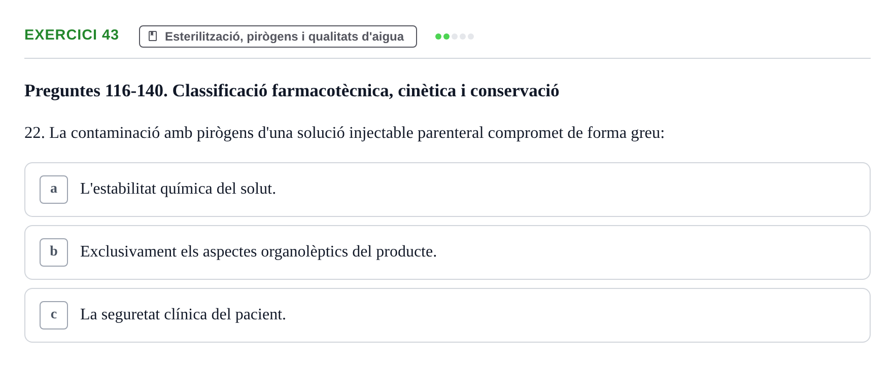 Enunciado: Ejercicio 43 - Esterilització, pirògens i qualitats d'aigua · Introducción a la Farmacia Galénica UB Banc de preguntes: Vies d'administració i formes farmacèutiques (Part 1)