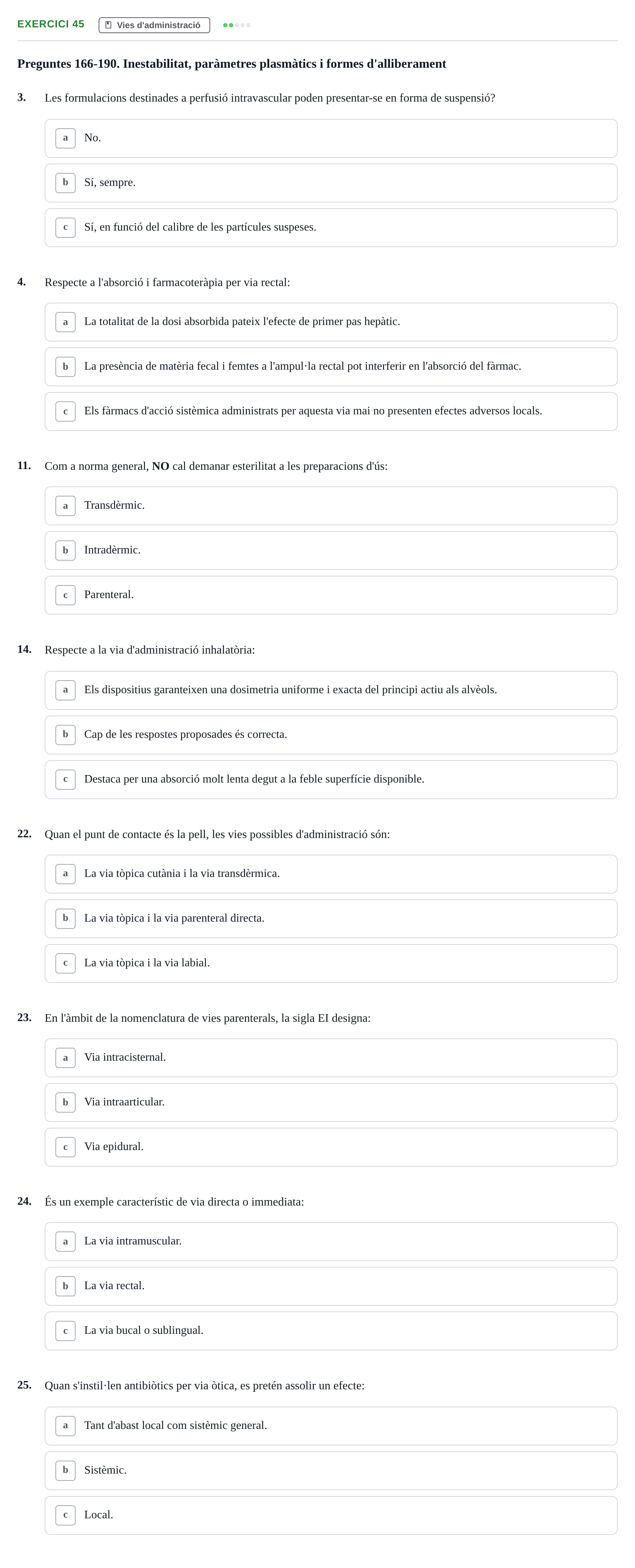 Enunciado: Ejercicio 45 - Vies d'administració · Introducción a la Farmacia Galénica UB Banc de preguntes: Vies d'administració i formes farmacèutiques (Part 1)