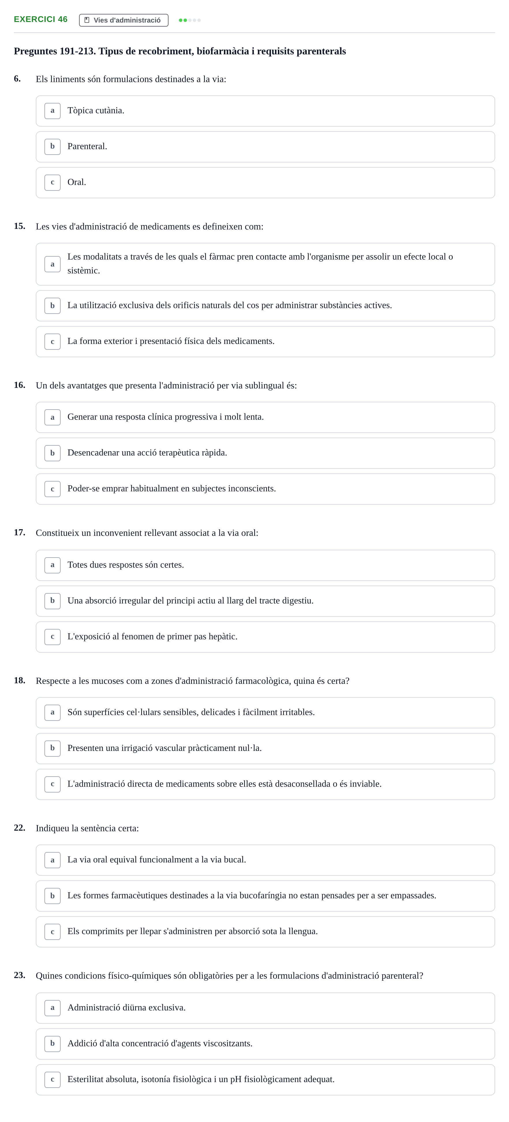 Enunciado: Ejercicio 46 - Vies d'administració · Introducción a la Farmacia Galénica UB Banc de preguntes: Vies d'administració i formes farmacèutiques (Part 1)