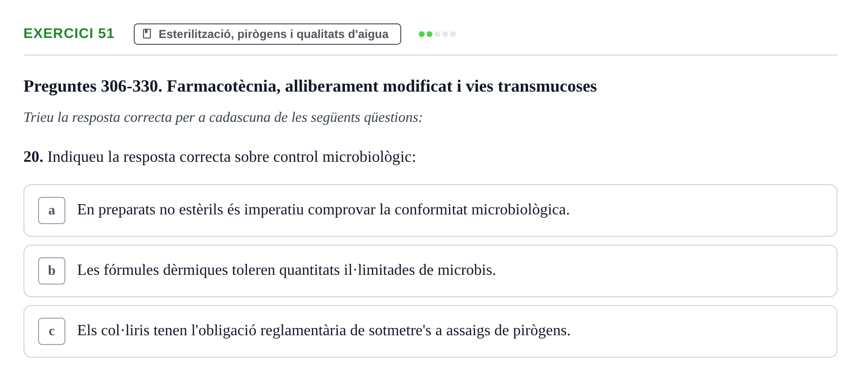 Enunciado: Ejercicio 51 - Esterilització, pirògens i qualitats d'aigua · Introducción a la Farmacia Galénica UB Banc de preguntes: Vies d'administració i formes farmacèutiques (Part 1)