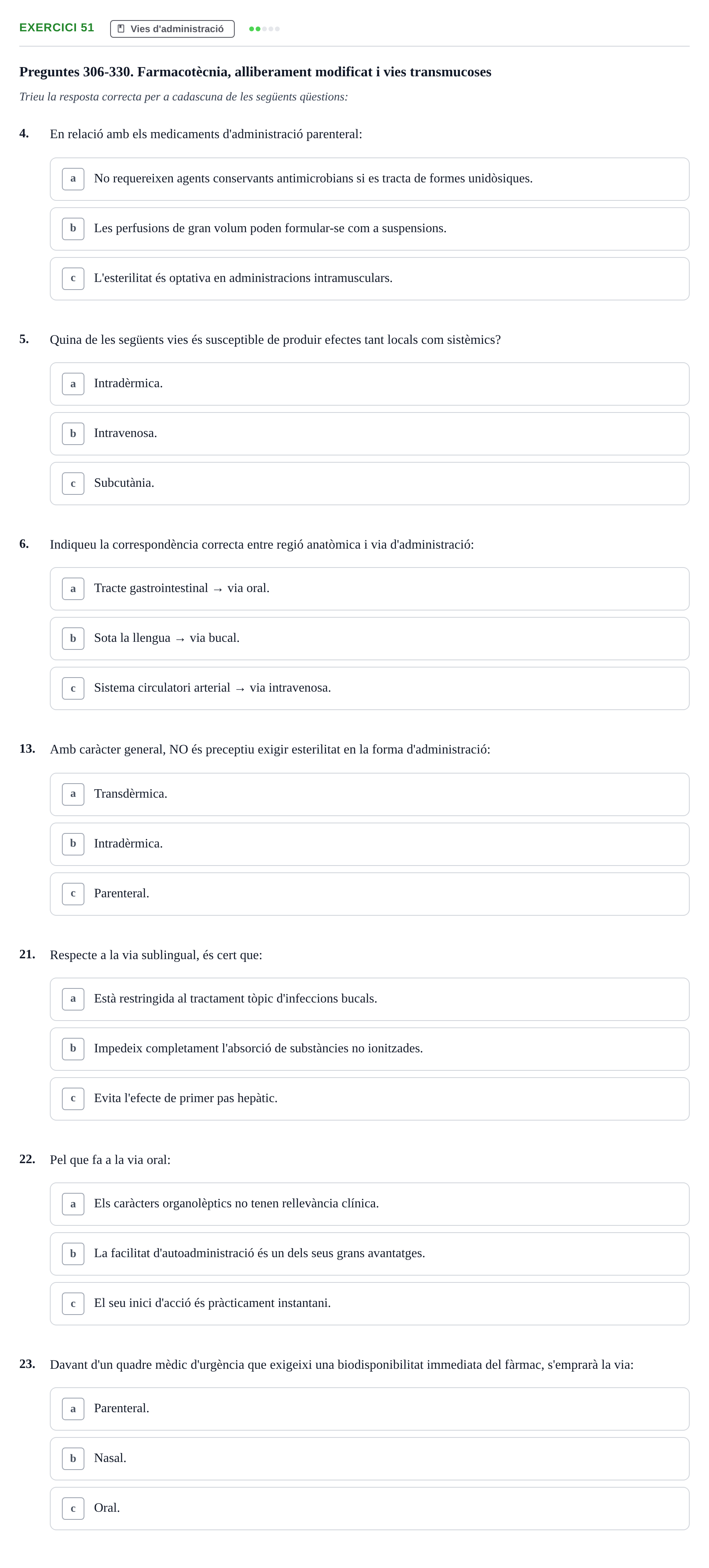 Enunciado: Ejercicio 51 - Vies d'administració · Introducción a la Farmacia Galénica UB Banc de preguntes: Vies d'administració i formes farmacèutiques (Part 1)