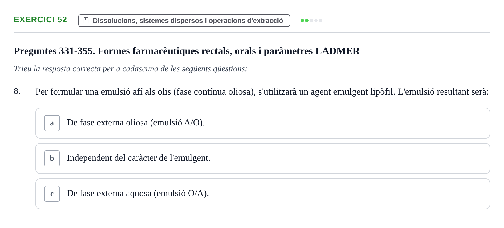 Enunciado: Ejercicio 52 - Dissolucions, sistemes dispersos i operacion… · Introducción a la Farmacia Galénica UB Banc de preguntes: Vies d'administració i formes farmacèutiques (Part 1)
