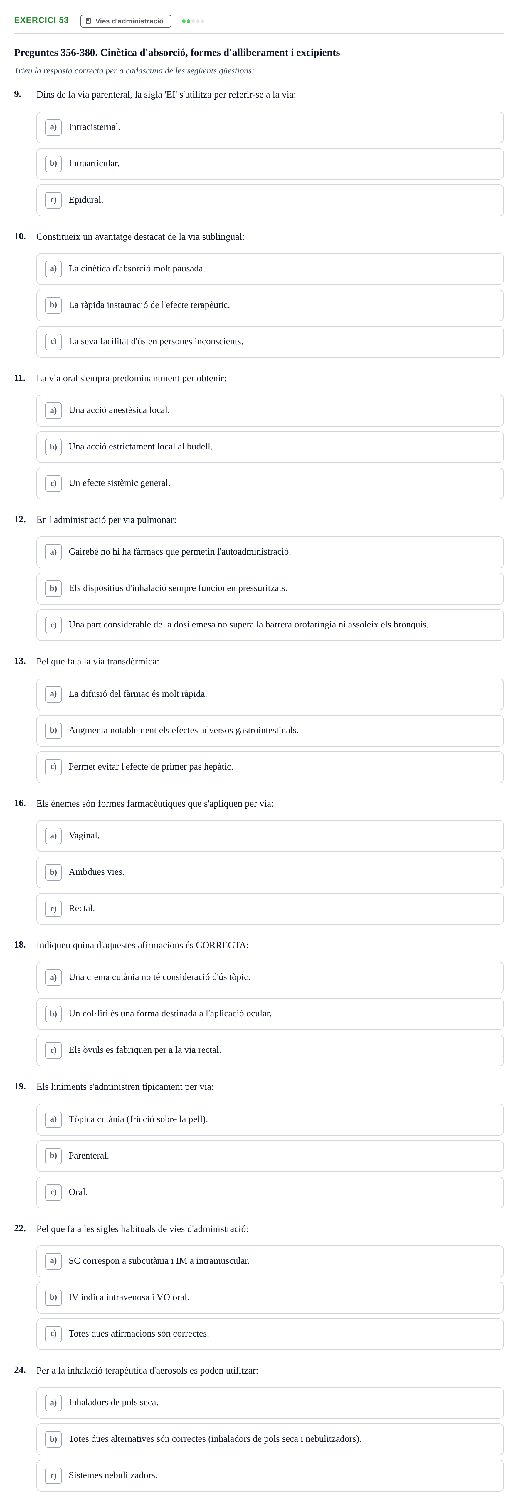 Enunciado: Ejercicio 53 - Vies d'administració · Introducción a la Farmacia Galénica UB Banc de preguntes: Vies d'administració i formes farmacèutiques (Part 1)