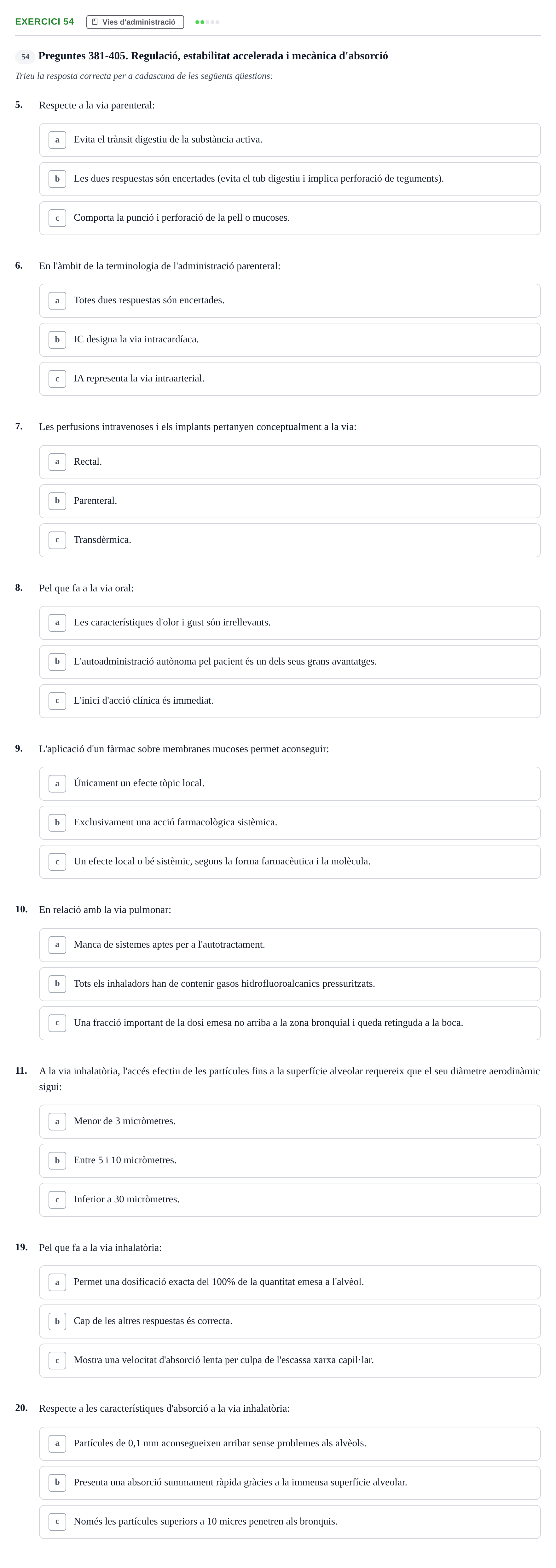 Enunciado: Ejercicio 54 - Vies d'administració · Introducción a la Farmacia Galénica UB Banc de preguntes: Vies d'administració i formes farmacèutiques (Part 1)