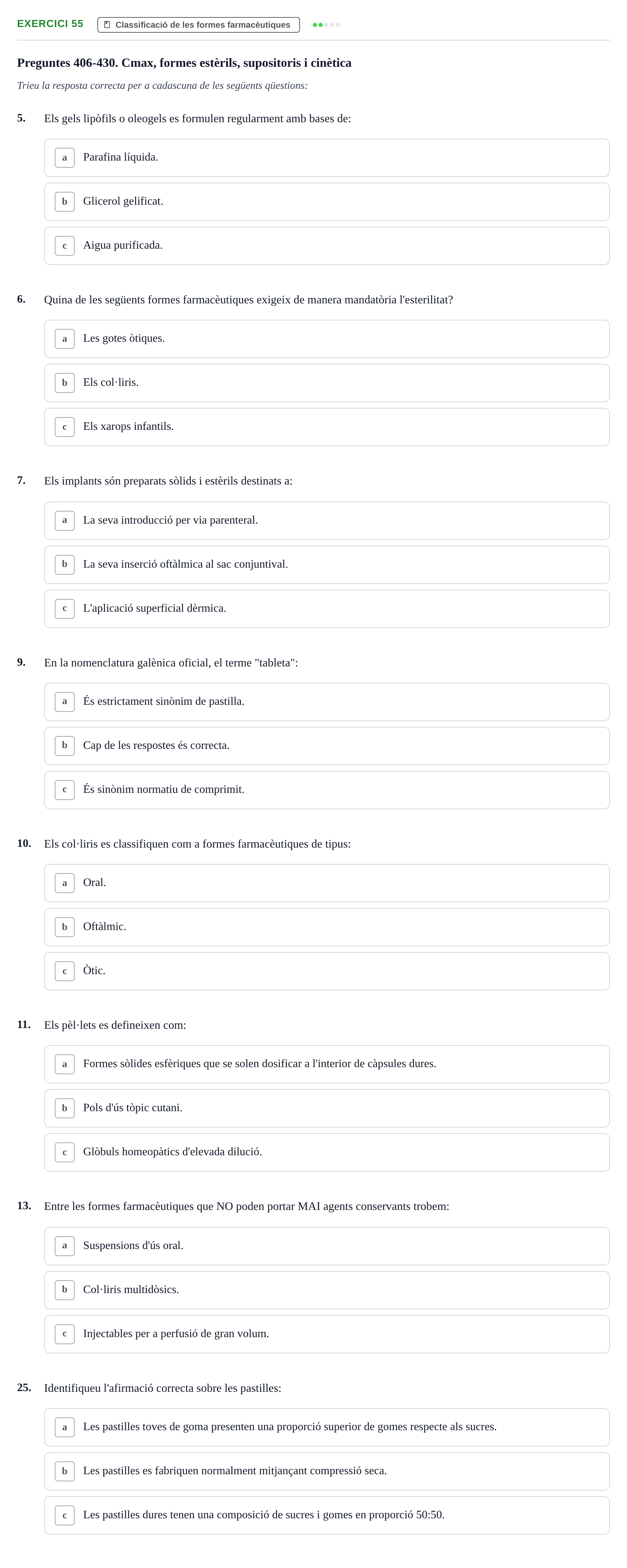 Enunciado: Ejercicio 55 - Classificació de les formes farmacèutiques · Introducción a la Farmacia Galénica UB Banc de preguntes: Vies d'administració i formes farmacèutiques (Part 1)