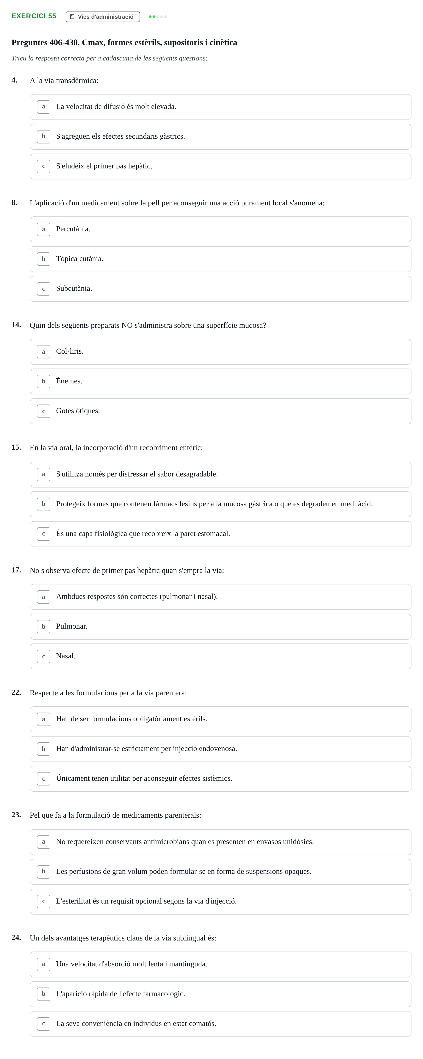 Enunciado: Ejercicio 55 - Vies d'administració · Introducción a la Farmacia Galénica UB Banc de preguntes: Vies d'administració i formes farmacèutiques (Part 1)