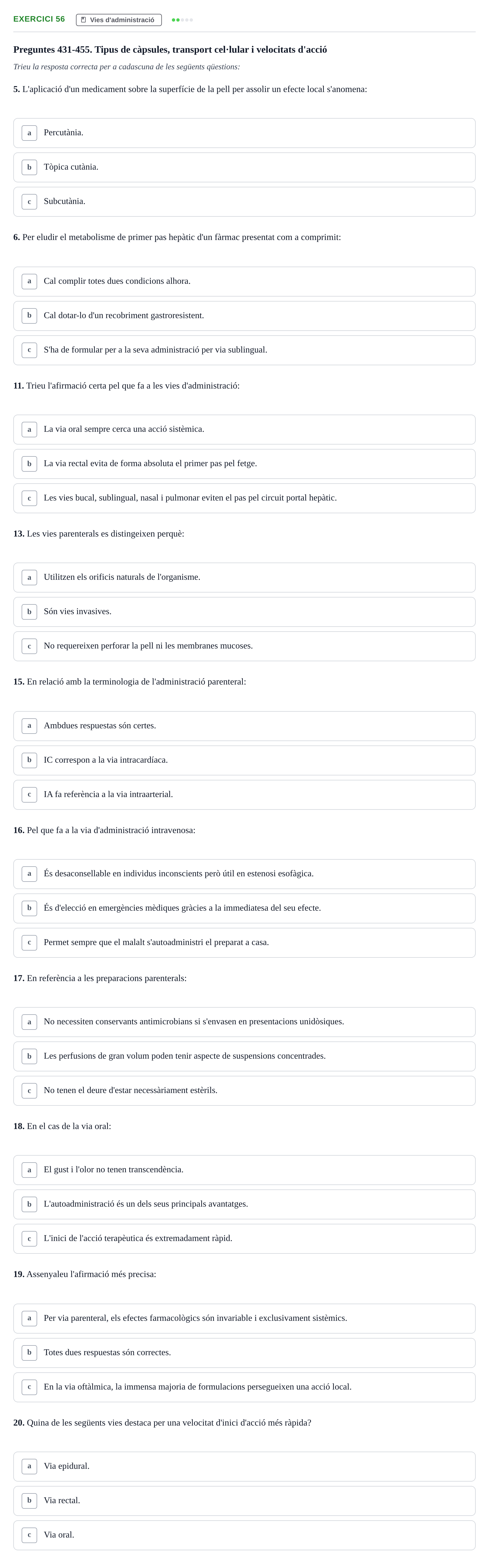 Enunciado: Ejercicio 56 - Vies d'administració · Introducción a la Farmacia Galénica UB Banc de preguntes: Vies d'administració i formes farmacèutiques (Part 1)
