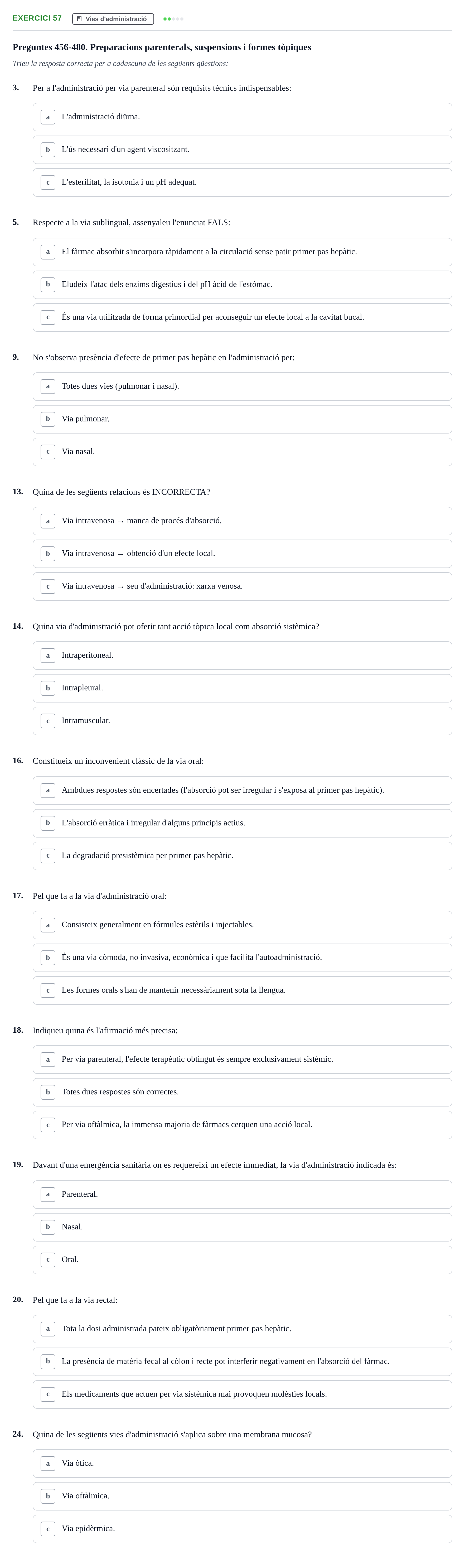 Enunciado: Ejercicio 57 - Vies d'administració · Introducción a la Farmacia Galénica UB Banc de preguntes: Vies d'administració i formes farmacèutiques (Part 1)