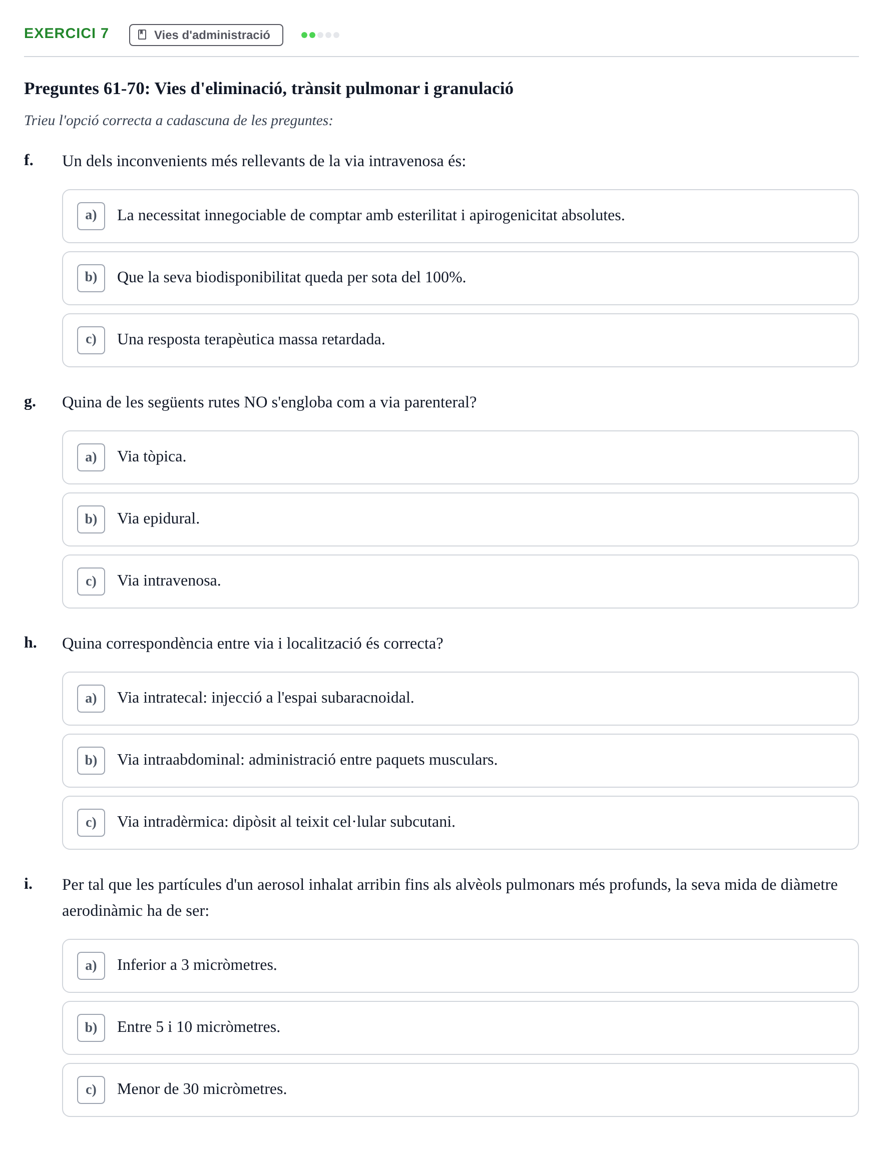 Enunciado: Ejercicio 7 - Vies d'administració · Introducción a la Farmacia Galénica UB Banc de preguntes: Vies d'administració i formes farmacèutiques (Part 1)