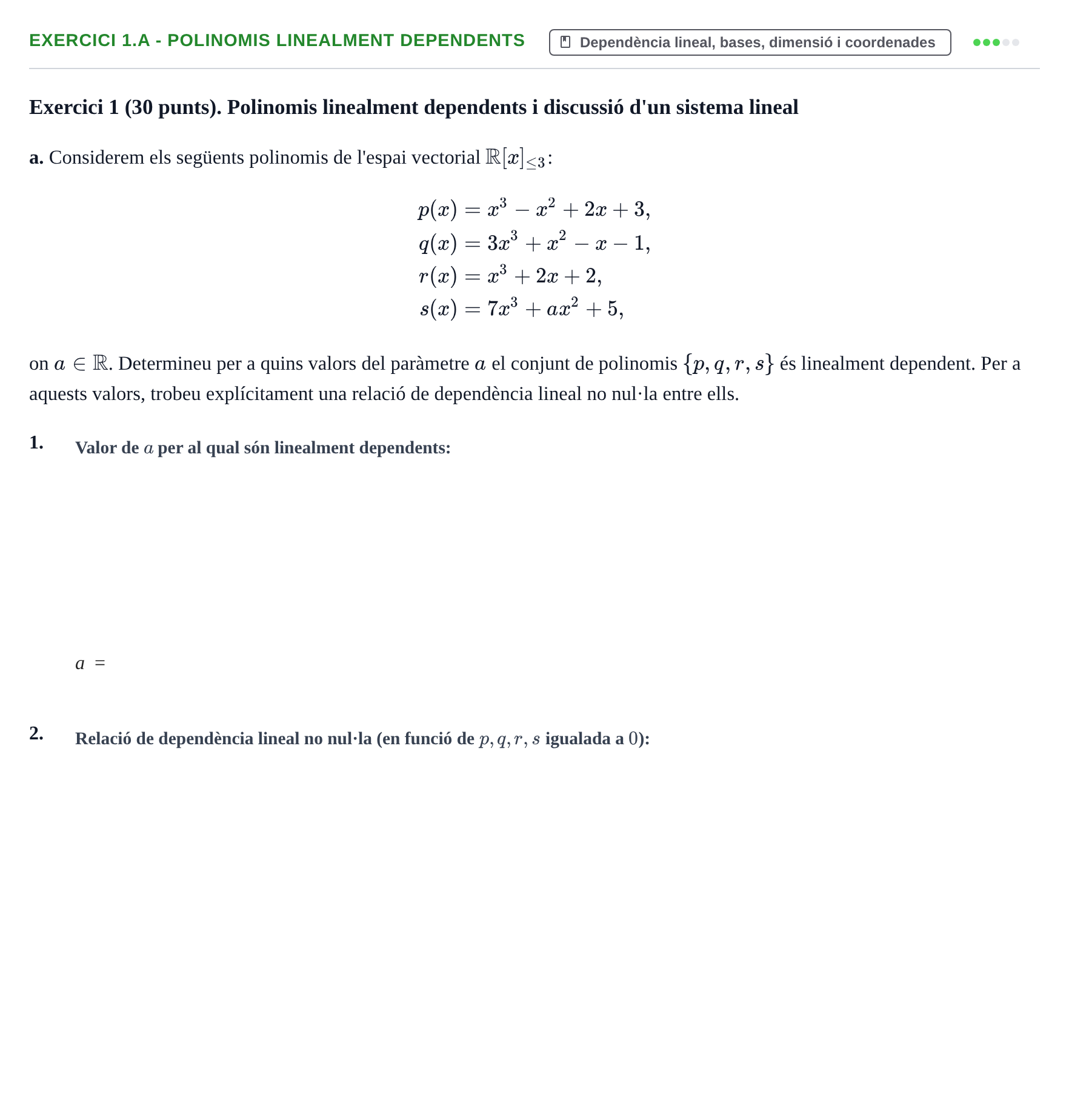 Enunciado: Exercici 1.a - Polinomis linealment dependents · Matrices y Vectores UB 2024