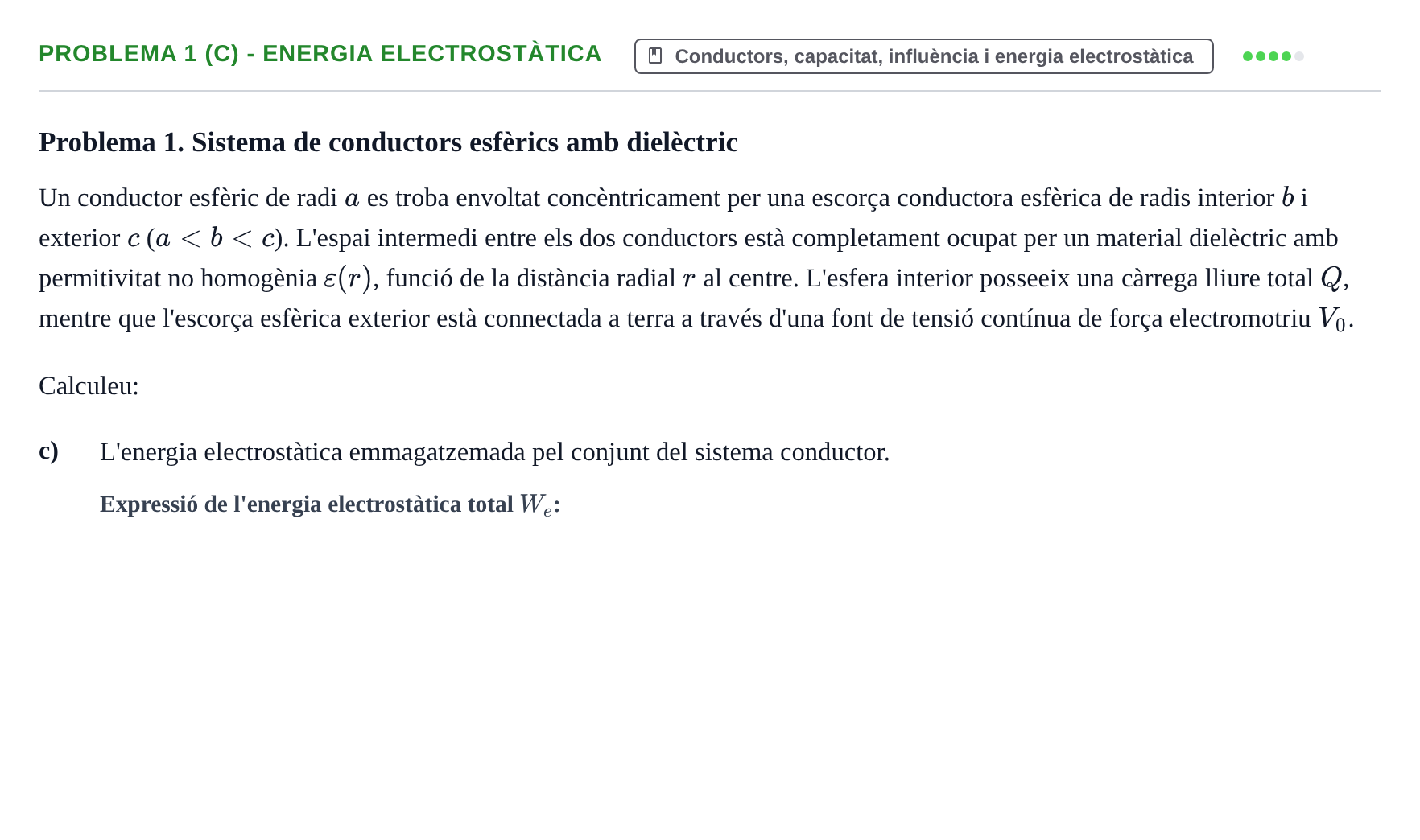 Enunciado: Problema 1 (c) - Energia electrostàtica · Electromagnetismo UB Juny 2018