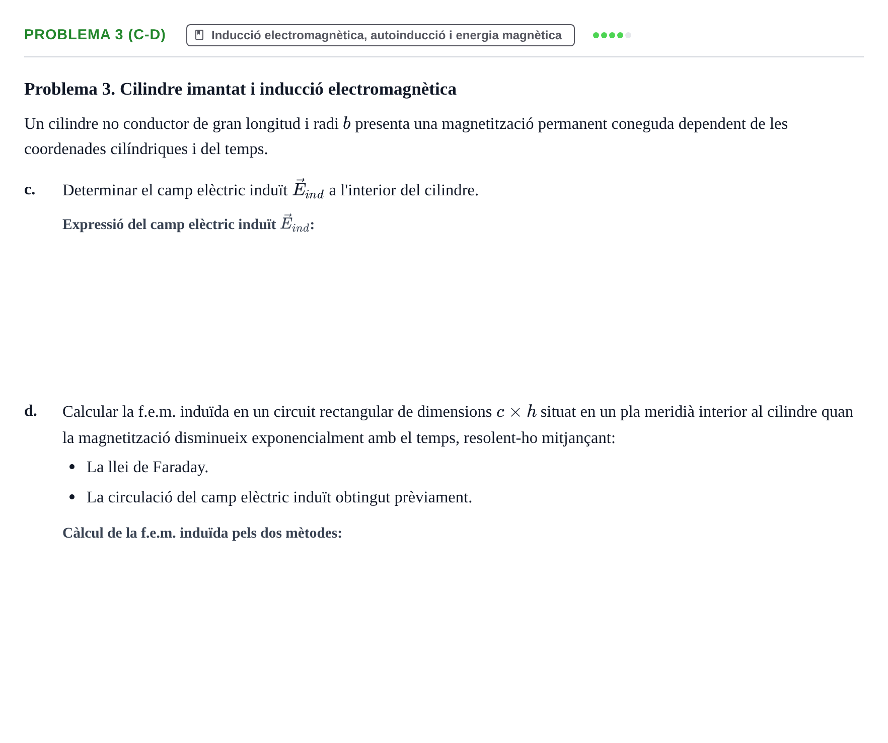 Enunciado: Problema 3 (c-d) - Inducció electromagnètica · Electromagnetismo UB Juny 2018