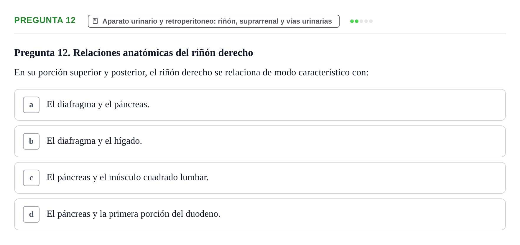 Enunciado: Pregunta 12 · Anatomía y Embriología de Órganos y Sistemas UB Examen de Esplacnología