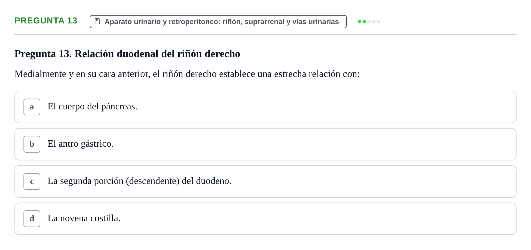 Enunciado: Pregunta 13 · Anatomía y Embriología de Órganos y Sistemas UB Examen de Esplacnología