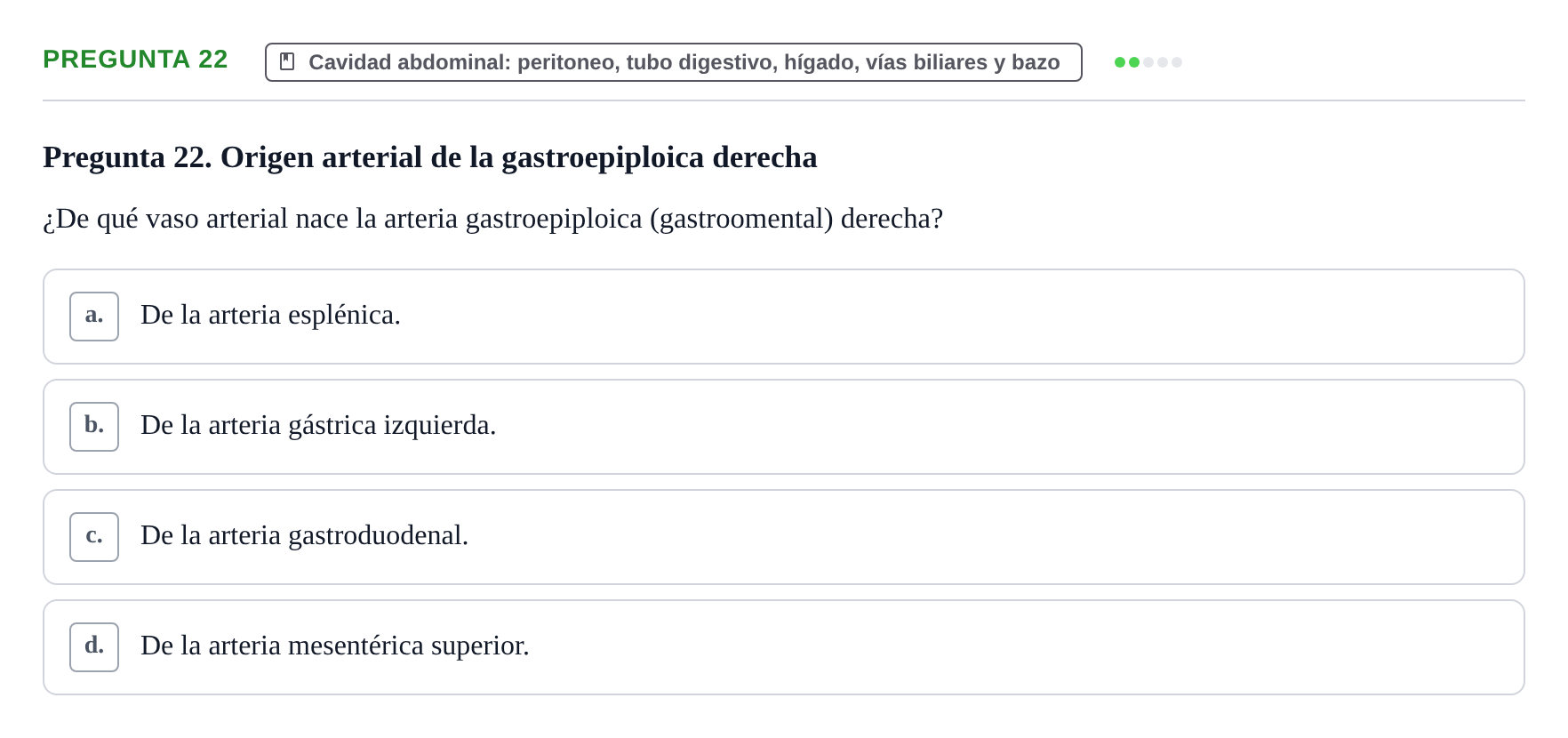 Enunciado: Pregunta 22 · Anatomía y Embriología de Órganos y Sistemas UB Examen de Esplacnología